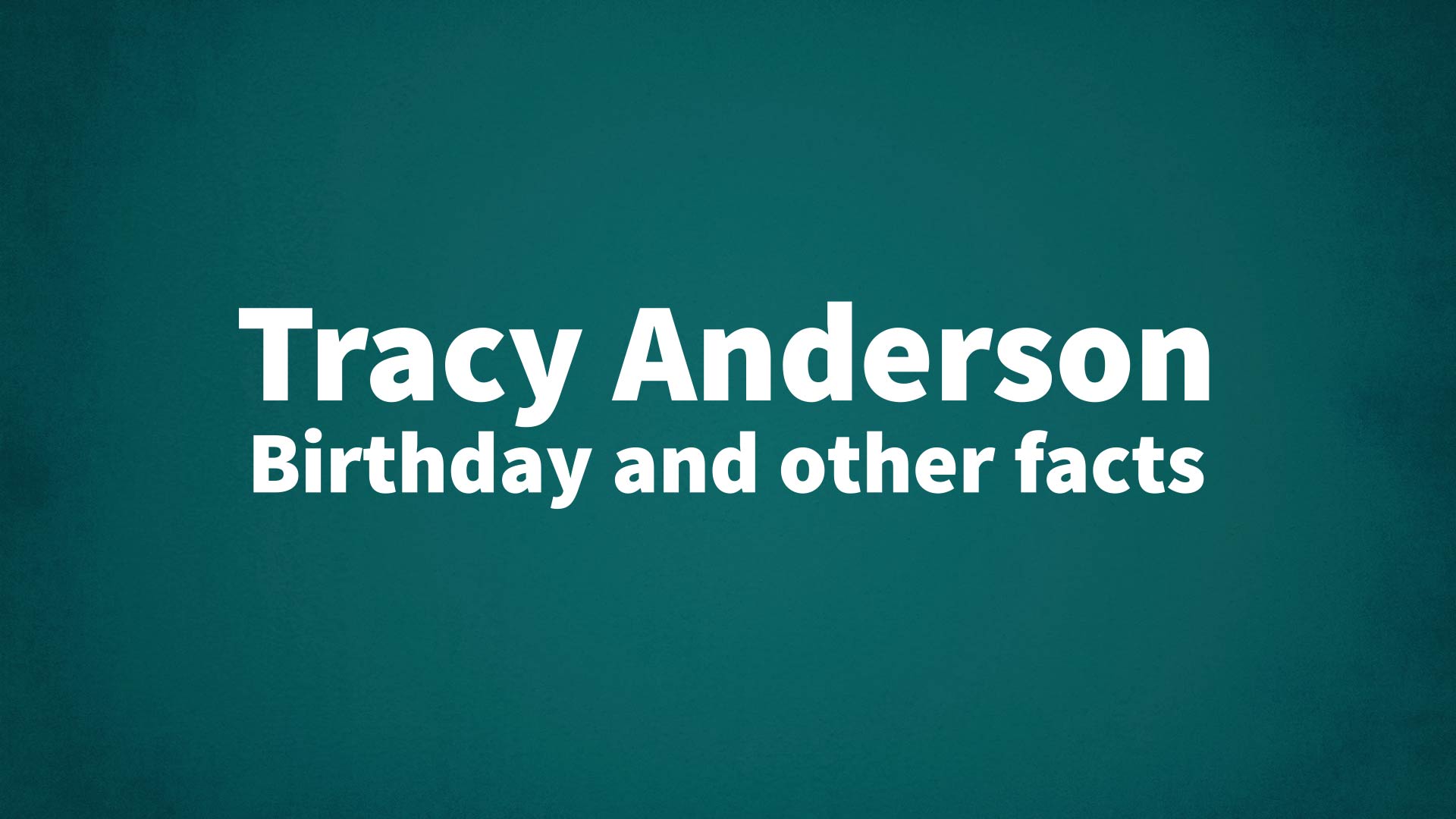 title image for Tracy Anderson birthday