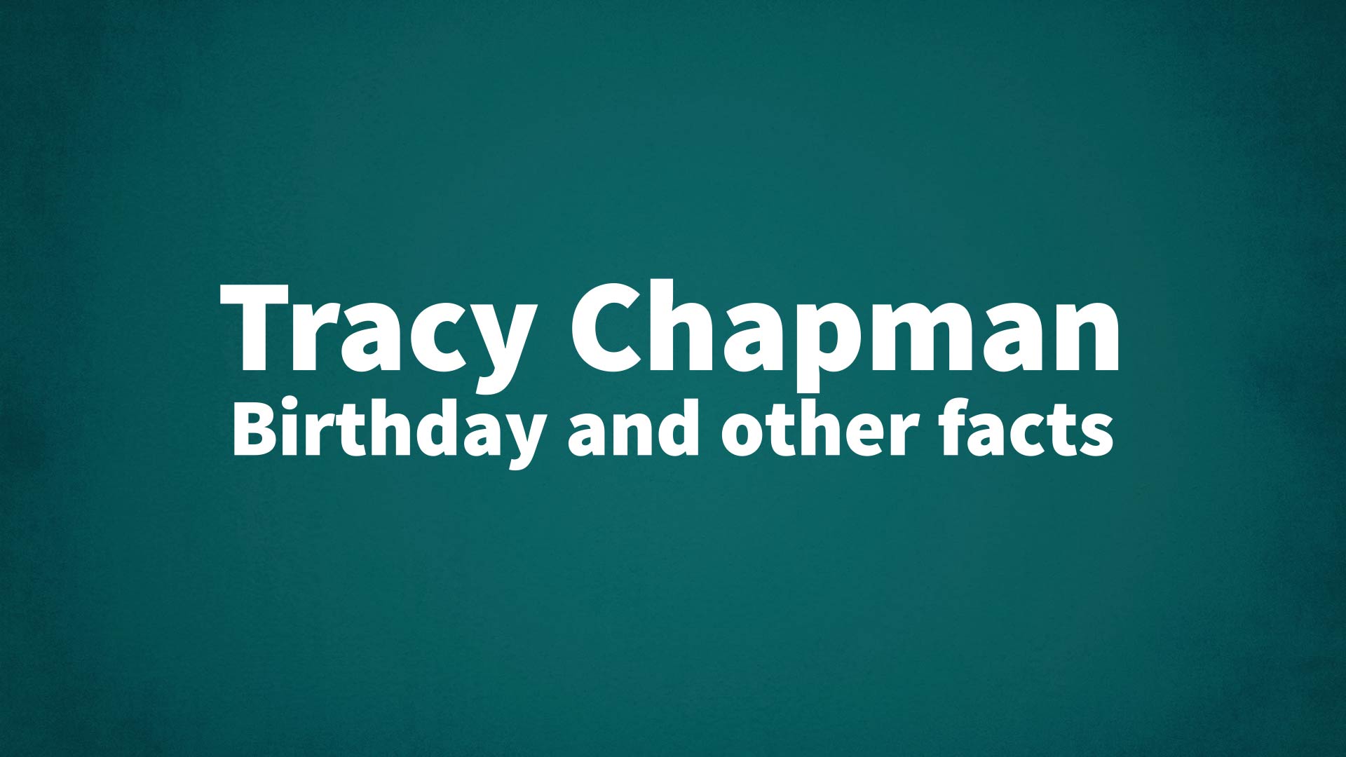 title image for Tracy Chapman birthday