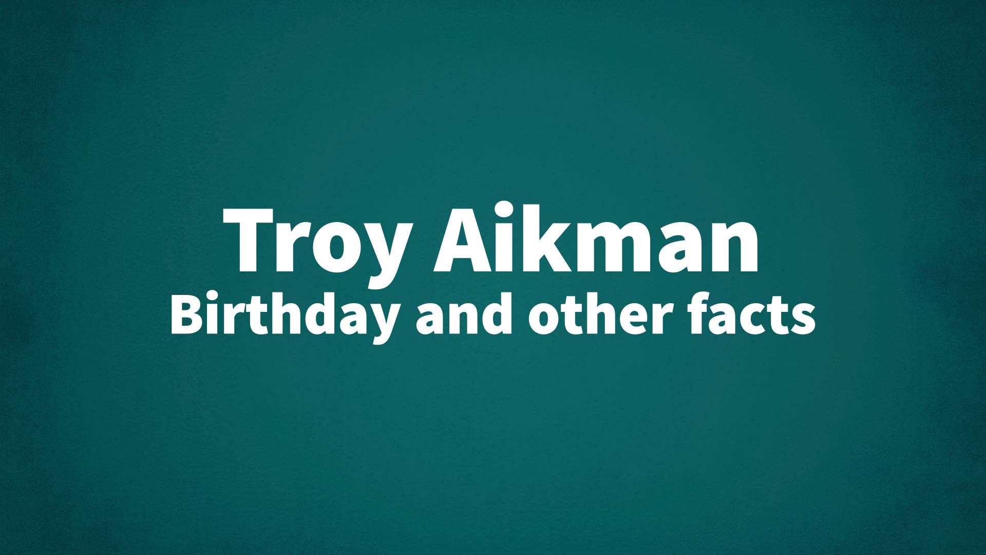 title image for Troy Aikman birthday