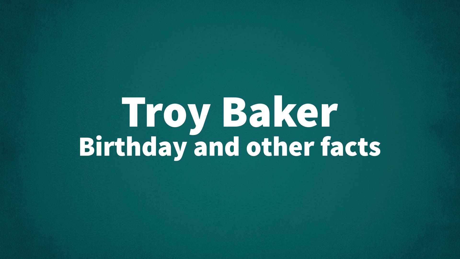 title image for Troy Baker birthday