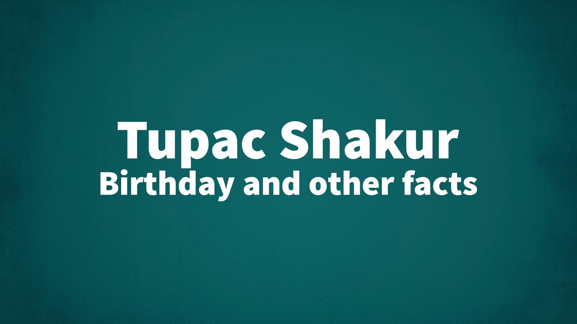 title image for Tupac Shakur birthday