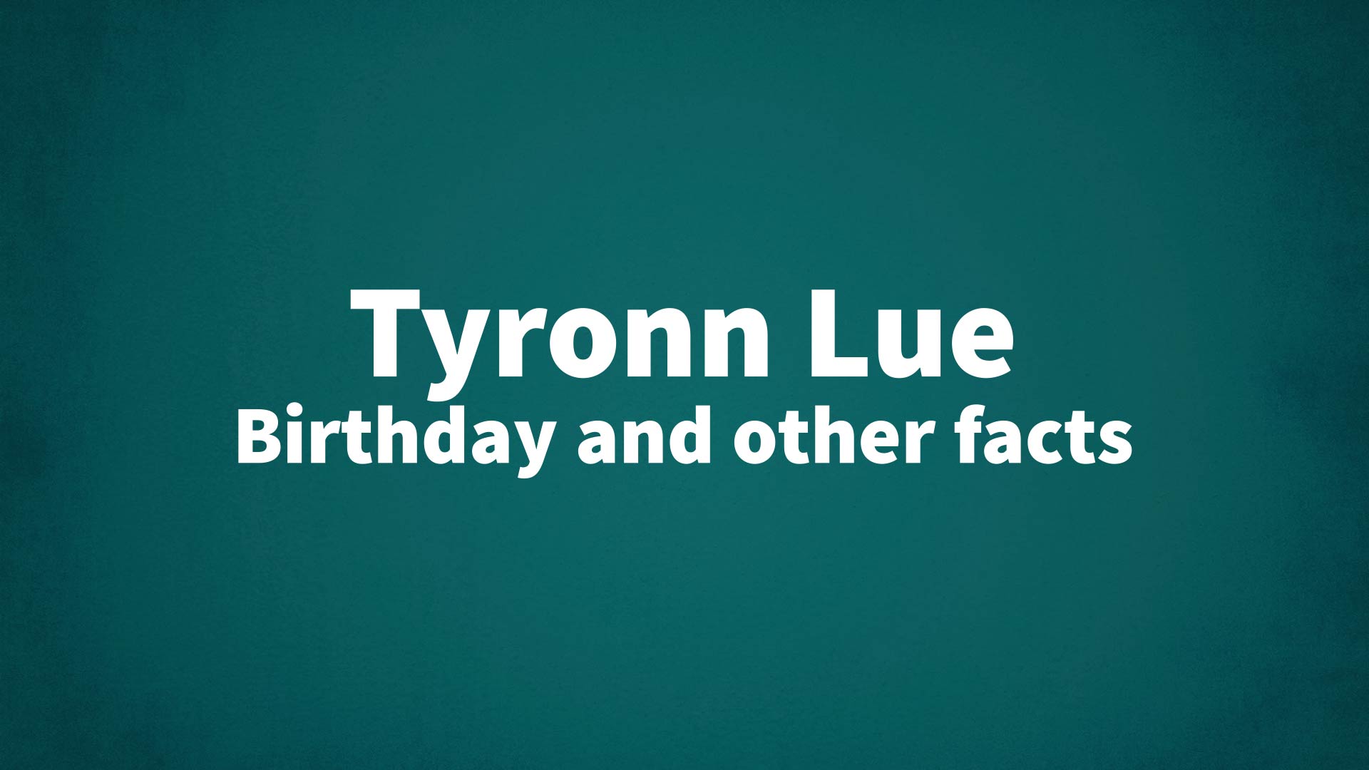 title image for Tyronn Lue birthday