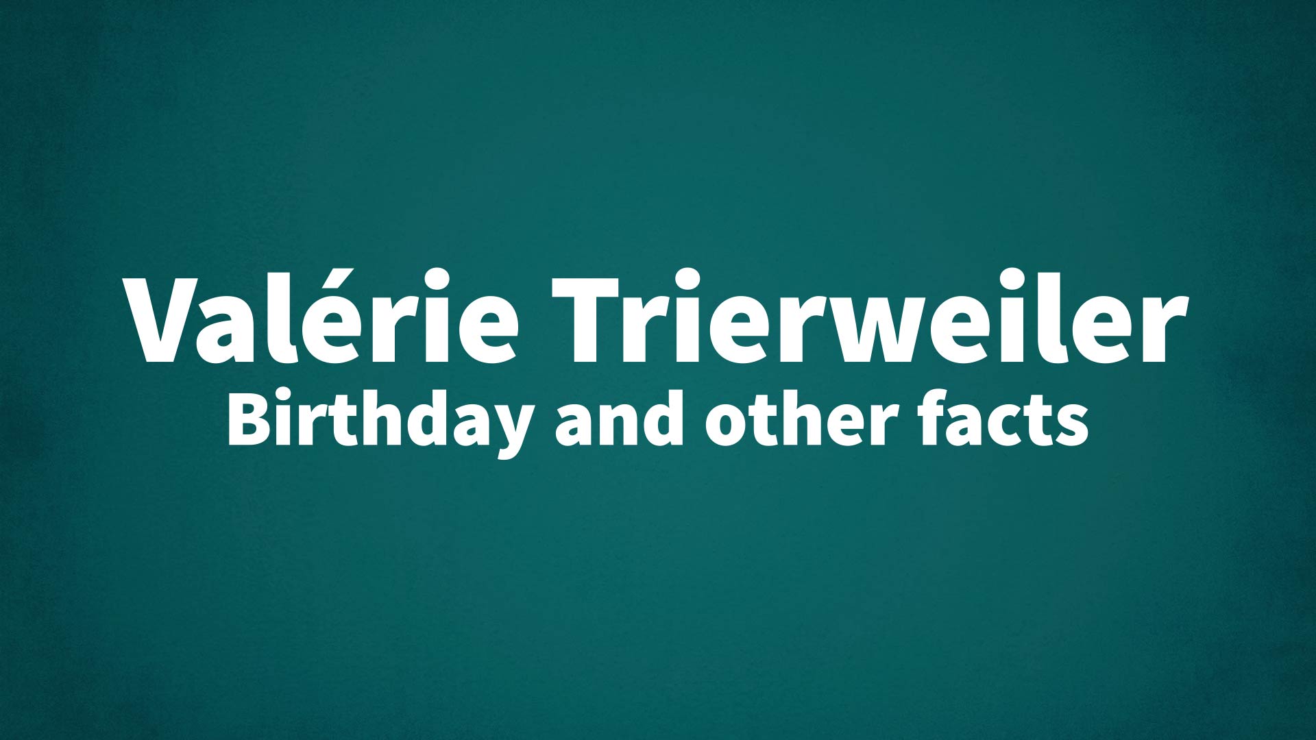 title image for Valérie Trierweiler birthday