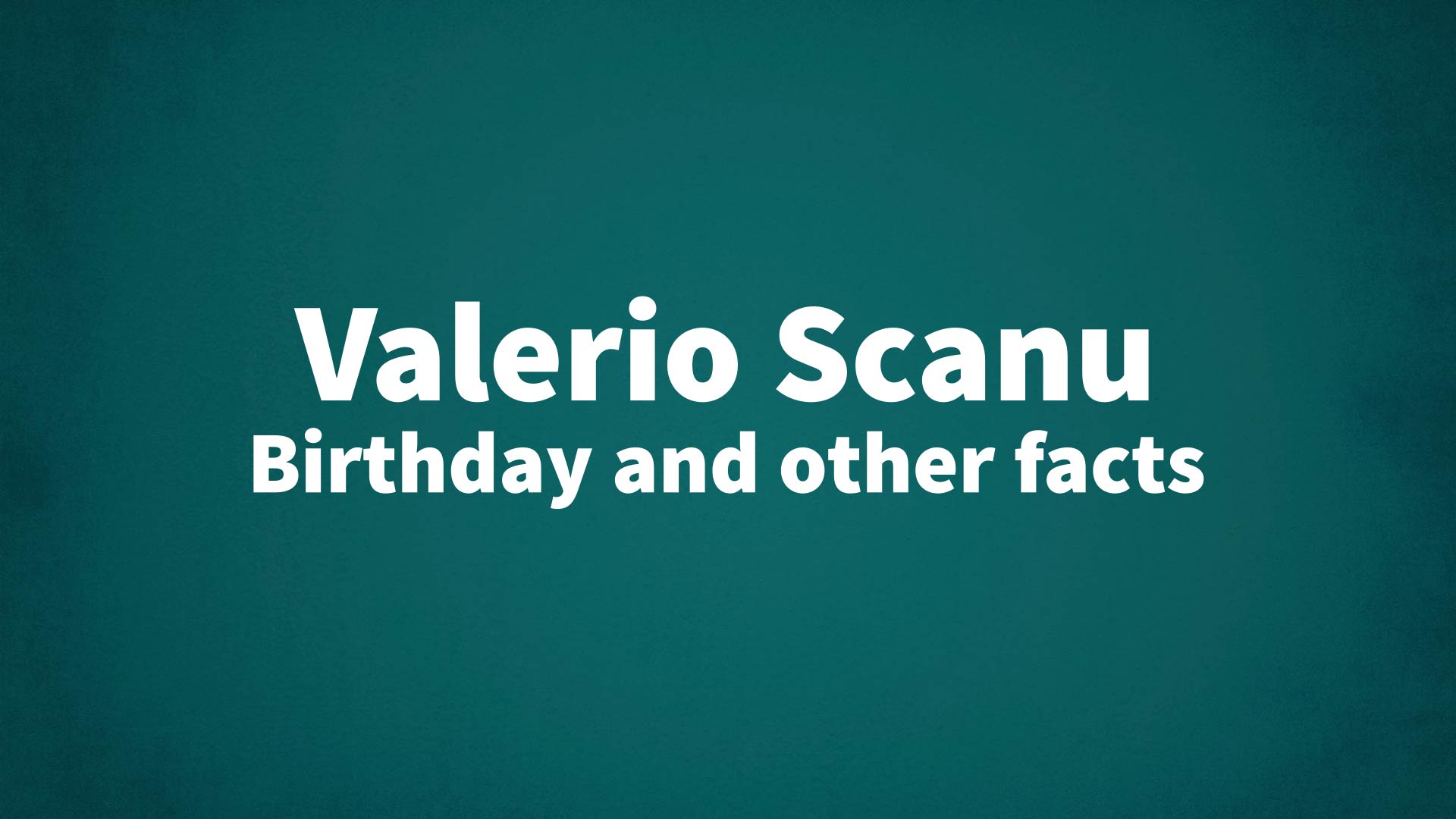 title image for Valerio Scanu birthday