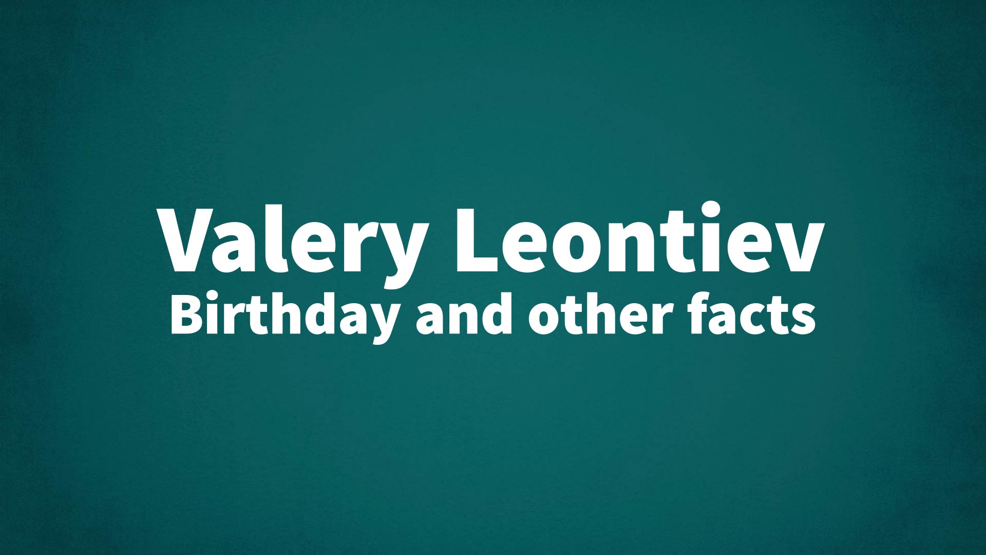 title image for Valery Leontiev birthday
