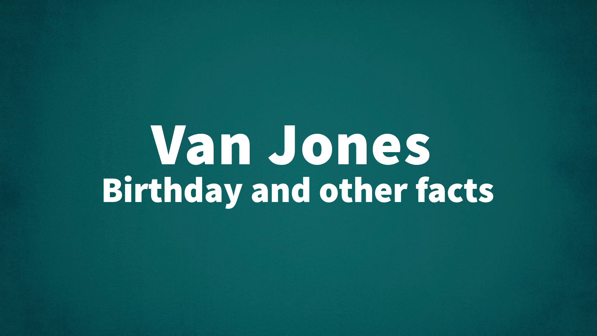 title image for Van Jones birthday