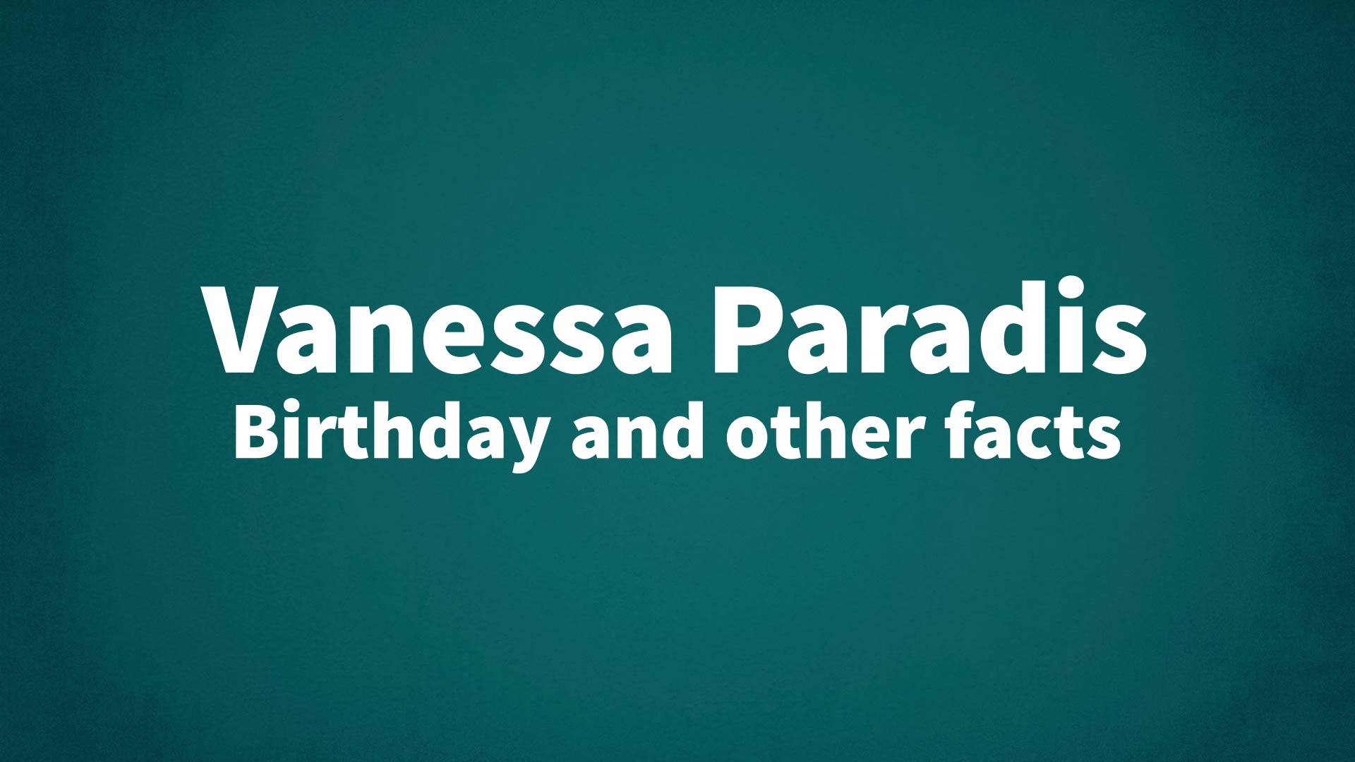 title image for Vanessa Paradis birthday