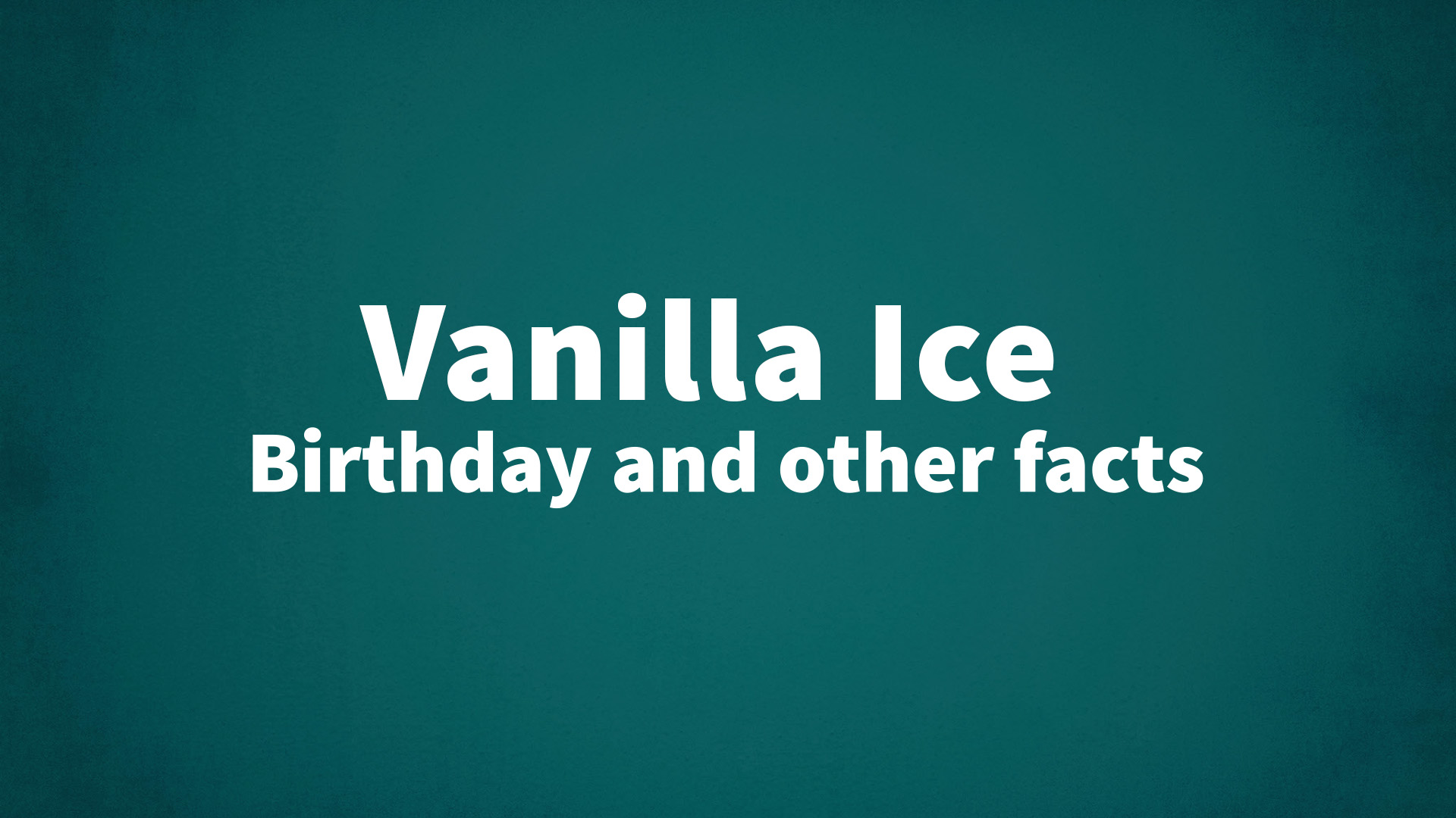 title image for Vanilla Ice birthday