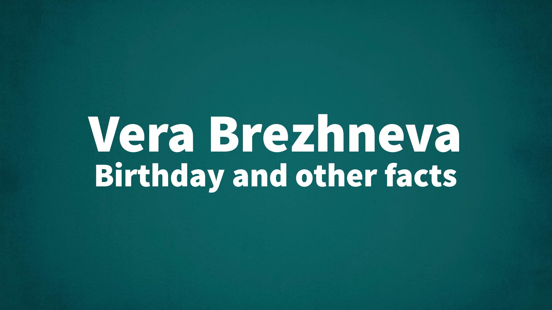 title image for Vera Brezhneva birthday
