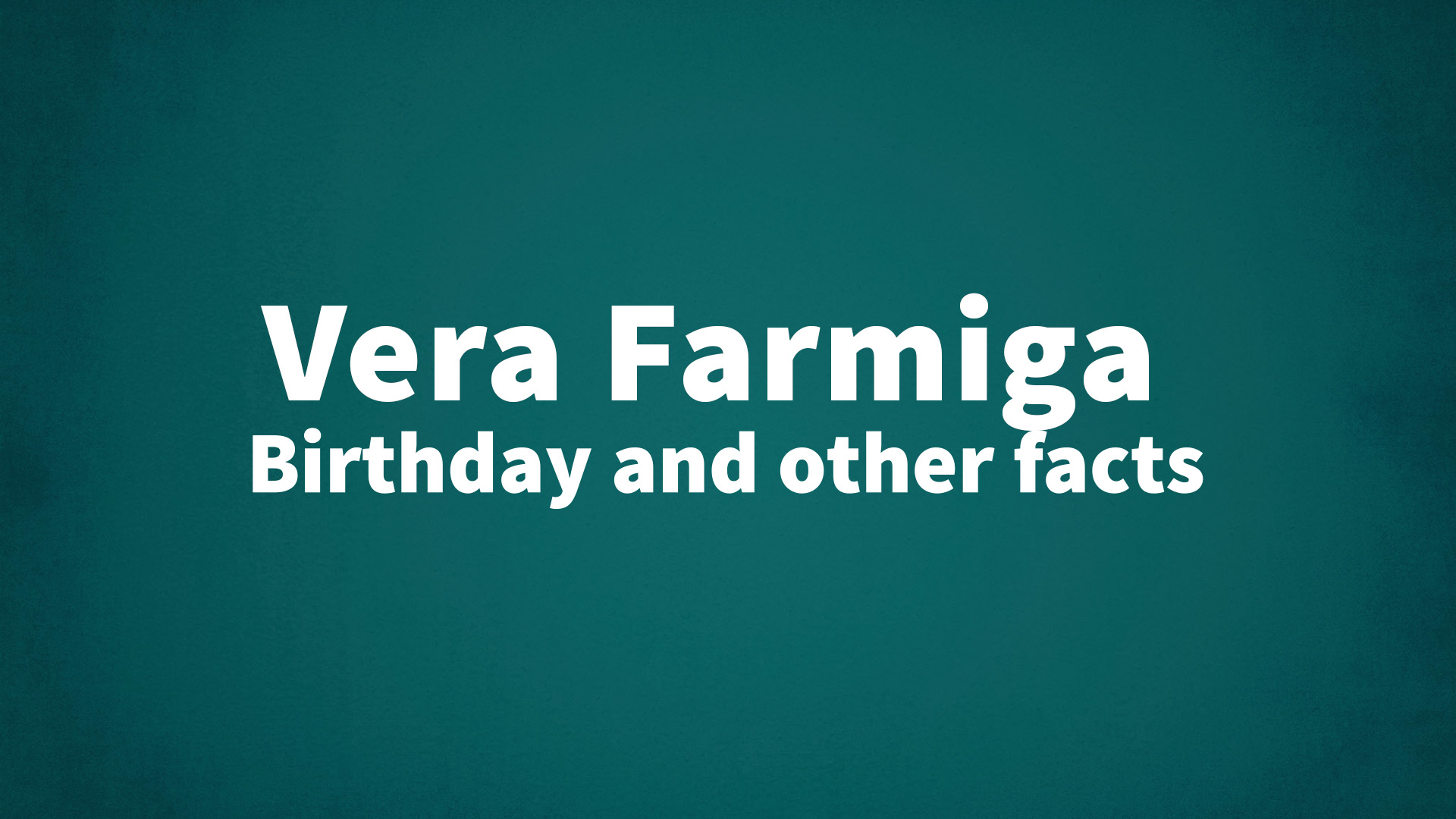title image for Vera Farmiga birthday