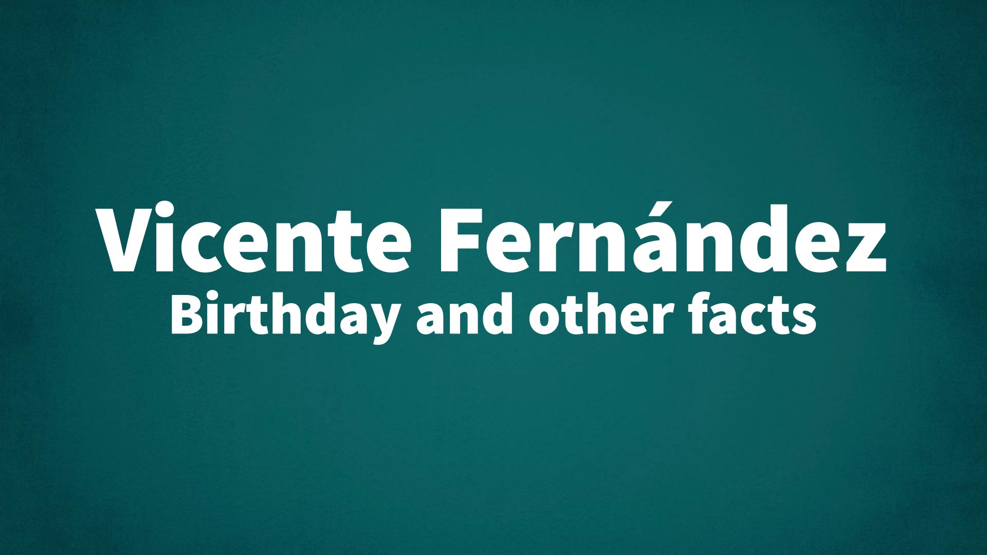 title image for Vicente Fernández birthday