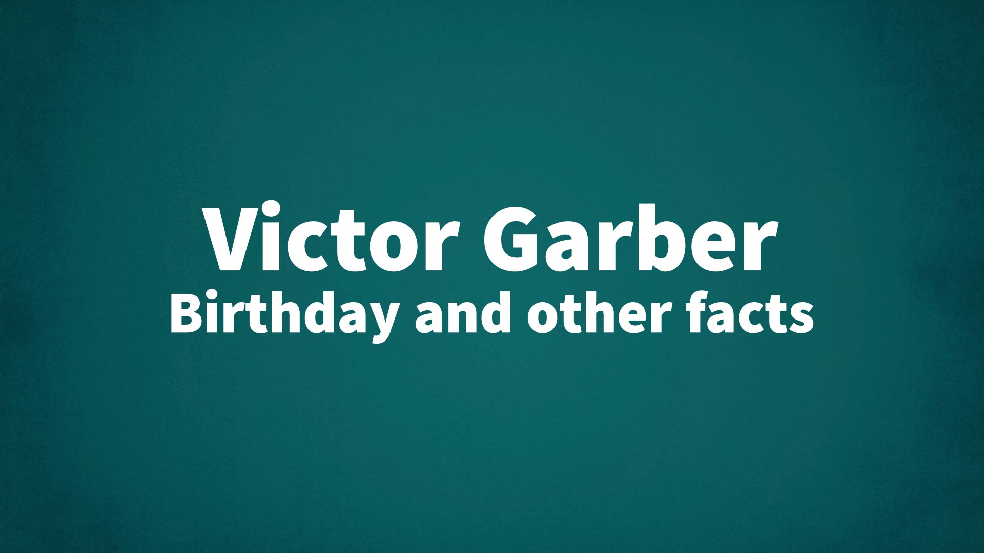 title image for Victor Garber birthday