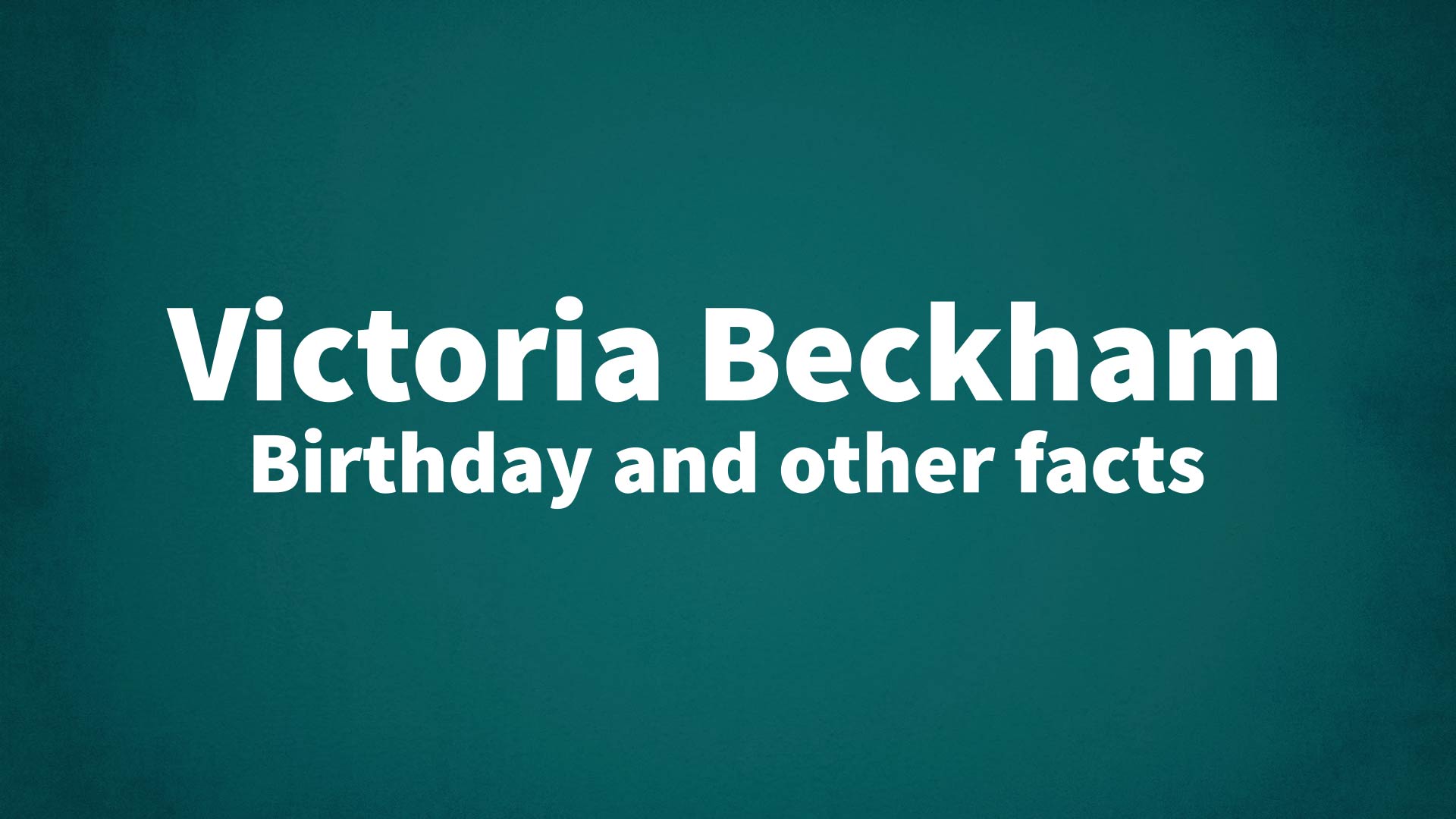 title image for Victoria Beckham birthday