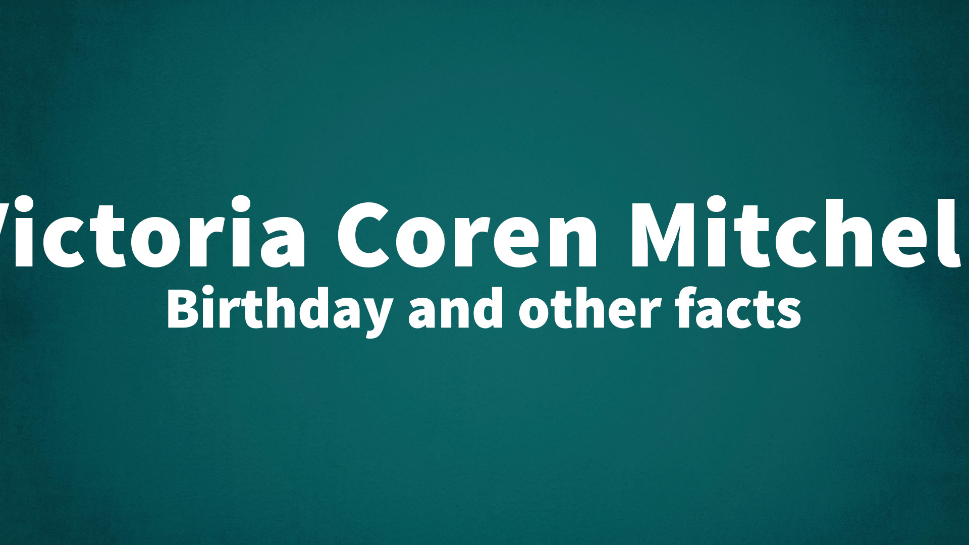 title image for Victoria Coren Mitchell birthday