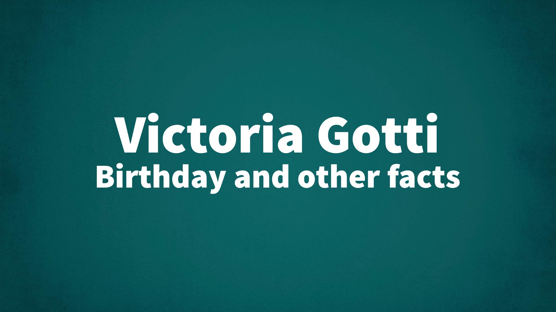 title image for Victoria Gotti birthday