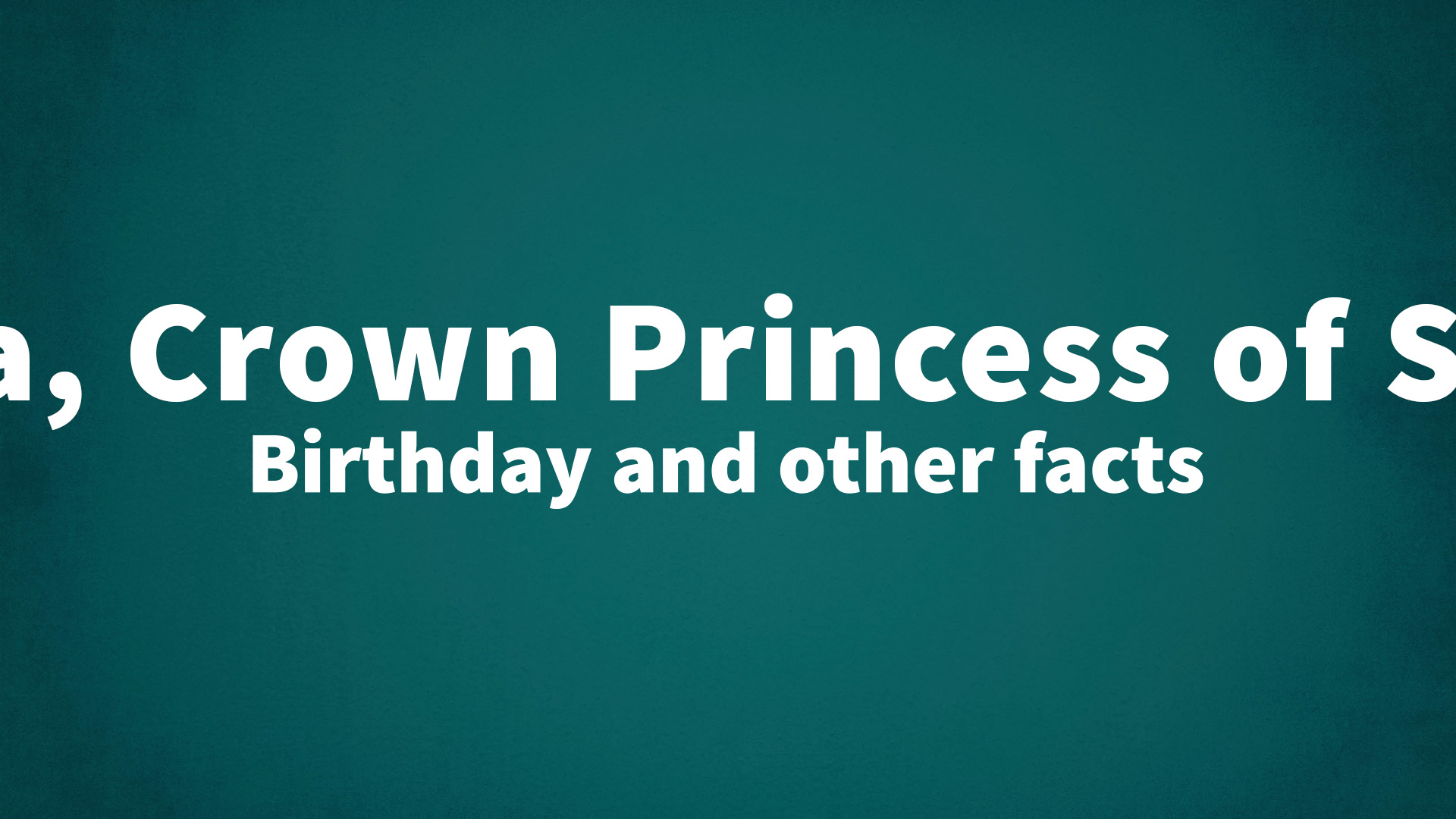 title image for Victoria, Crown Princess of Sweden birthday