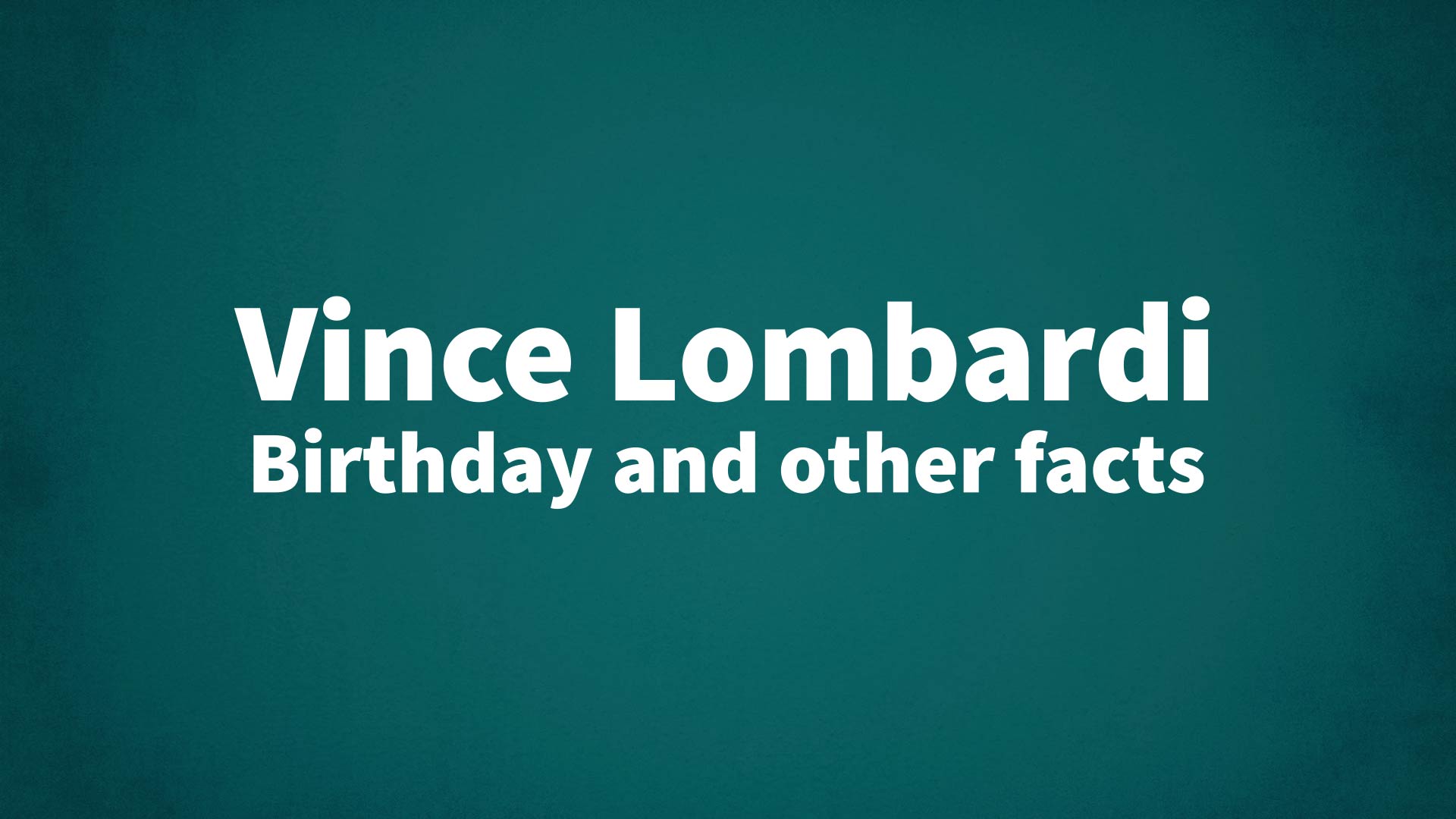 title image for Vince Lombardi birthday