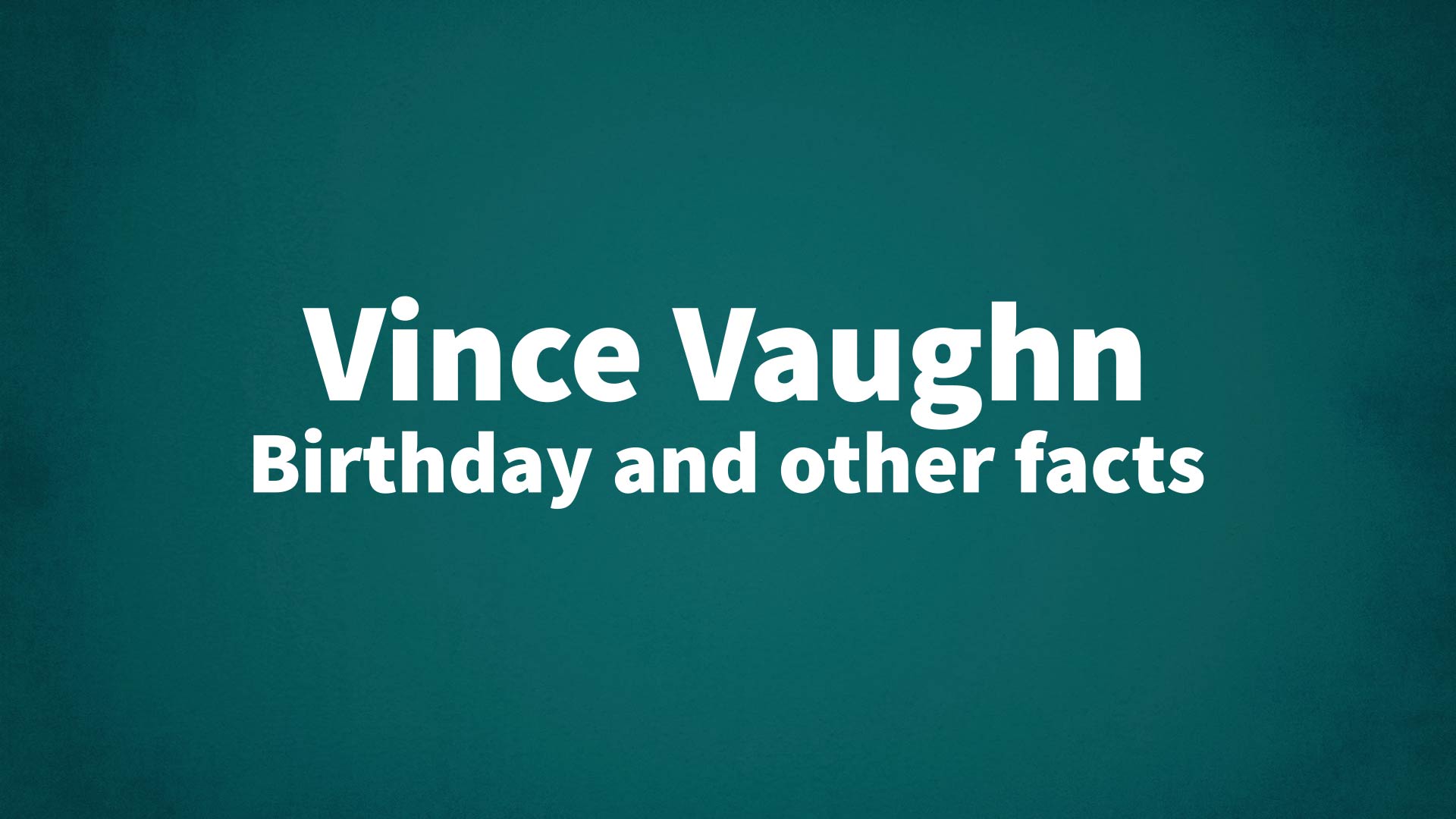 title image for Vince Vaughn birthday