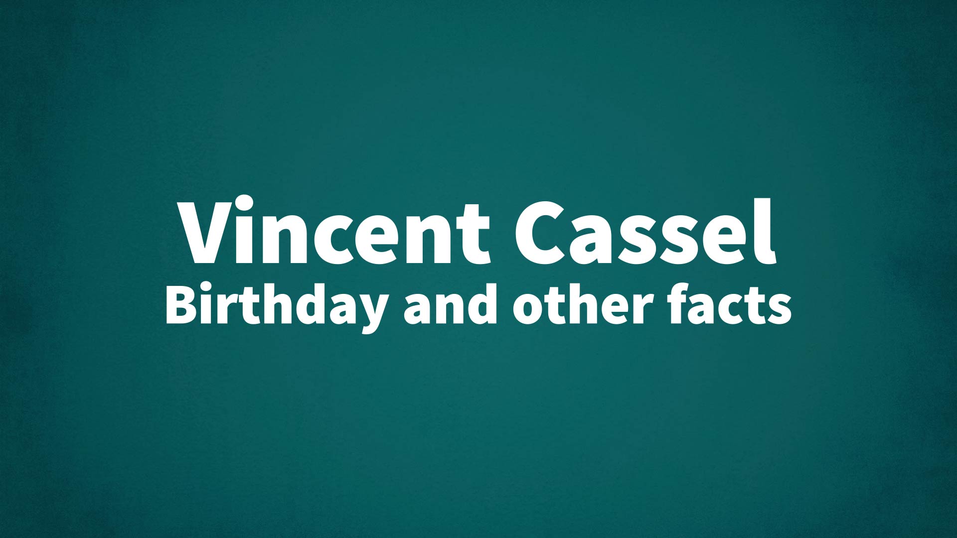 title image for Vincent Cassel birthday