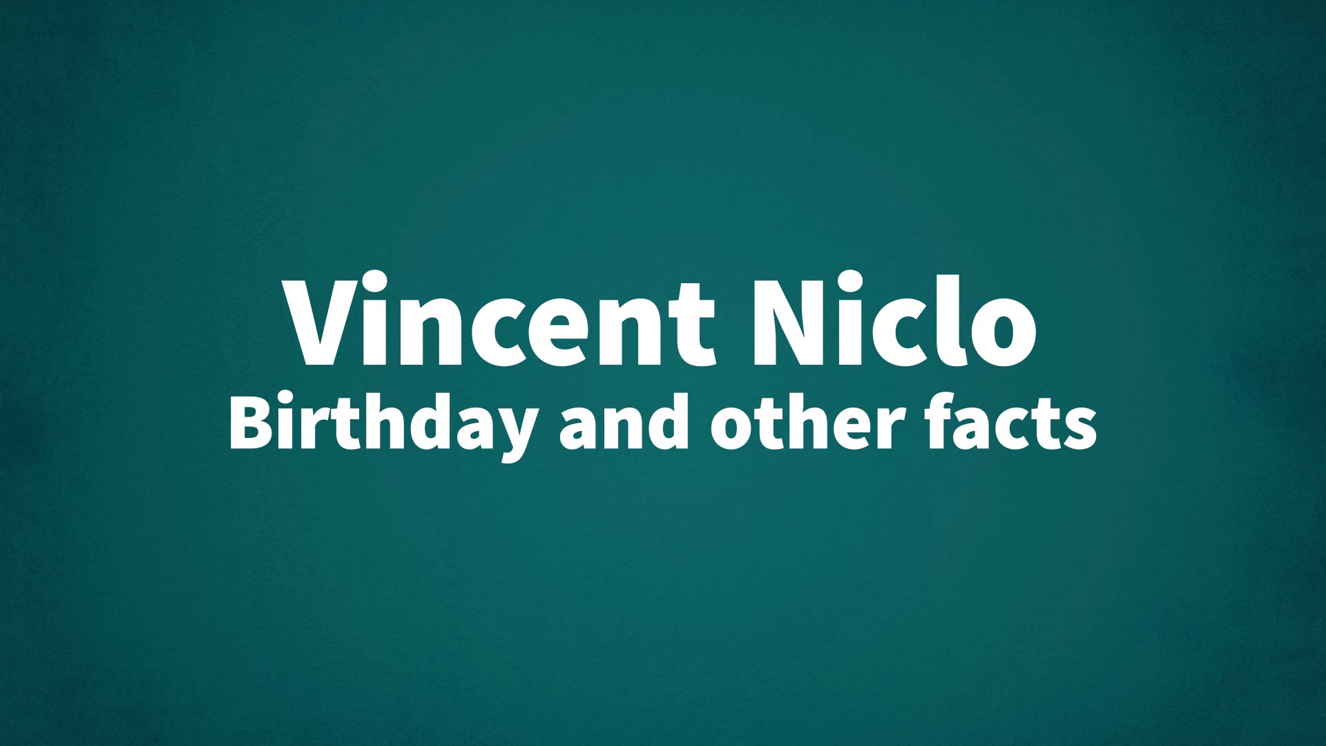 title image for Vincent Niclo birthday