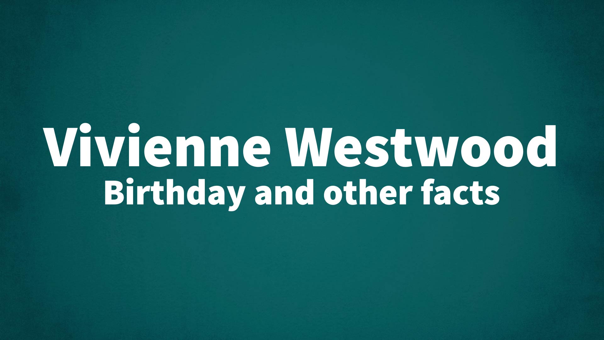 title image for Vivienne Westwood birthday