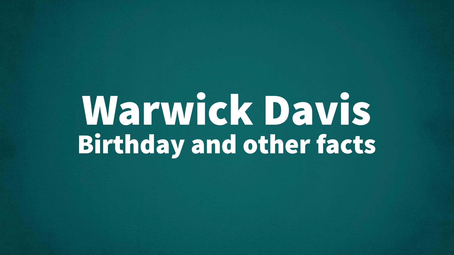 title image for Warwick Davis birthday