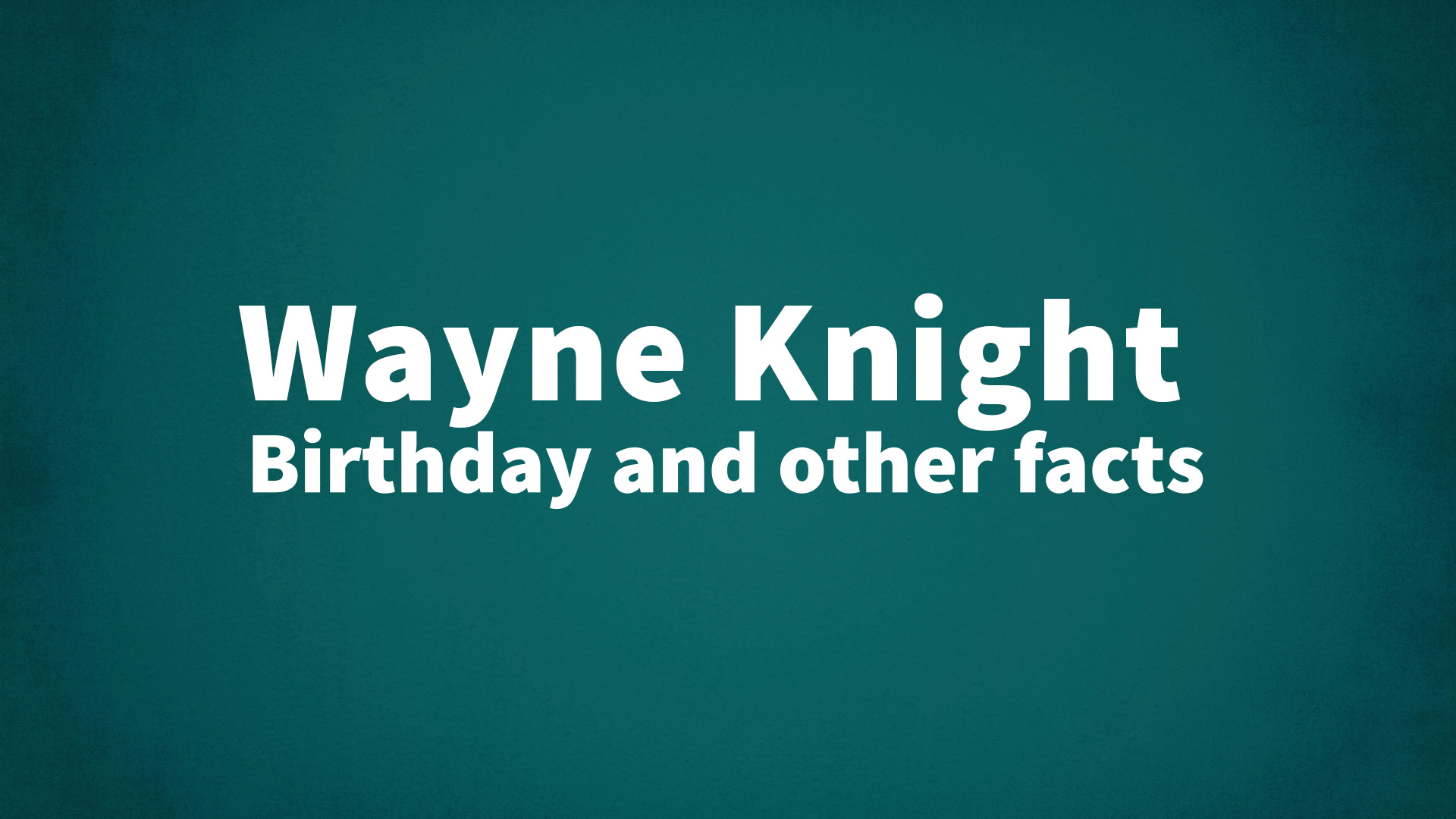 title image for Wayne Knight birthday
