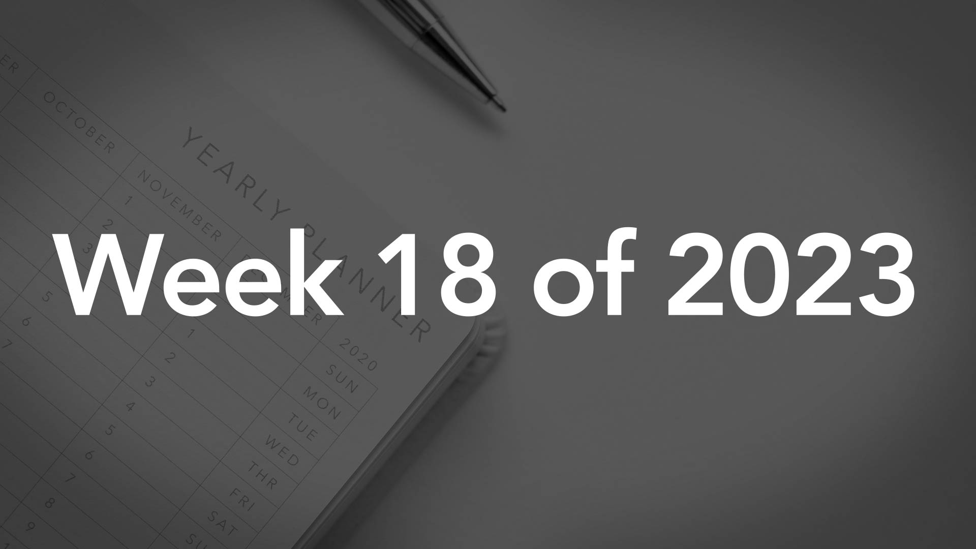 Title Image for Week 18 of 2023