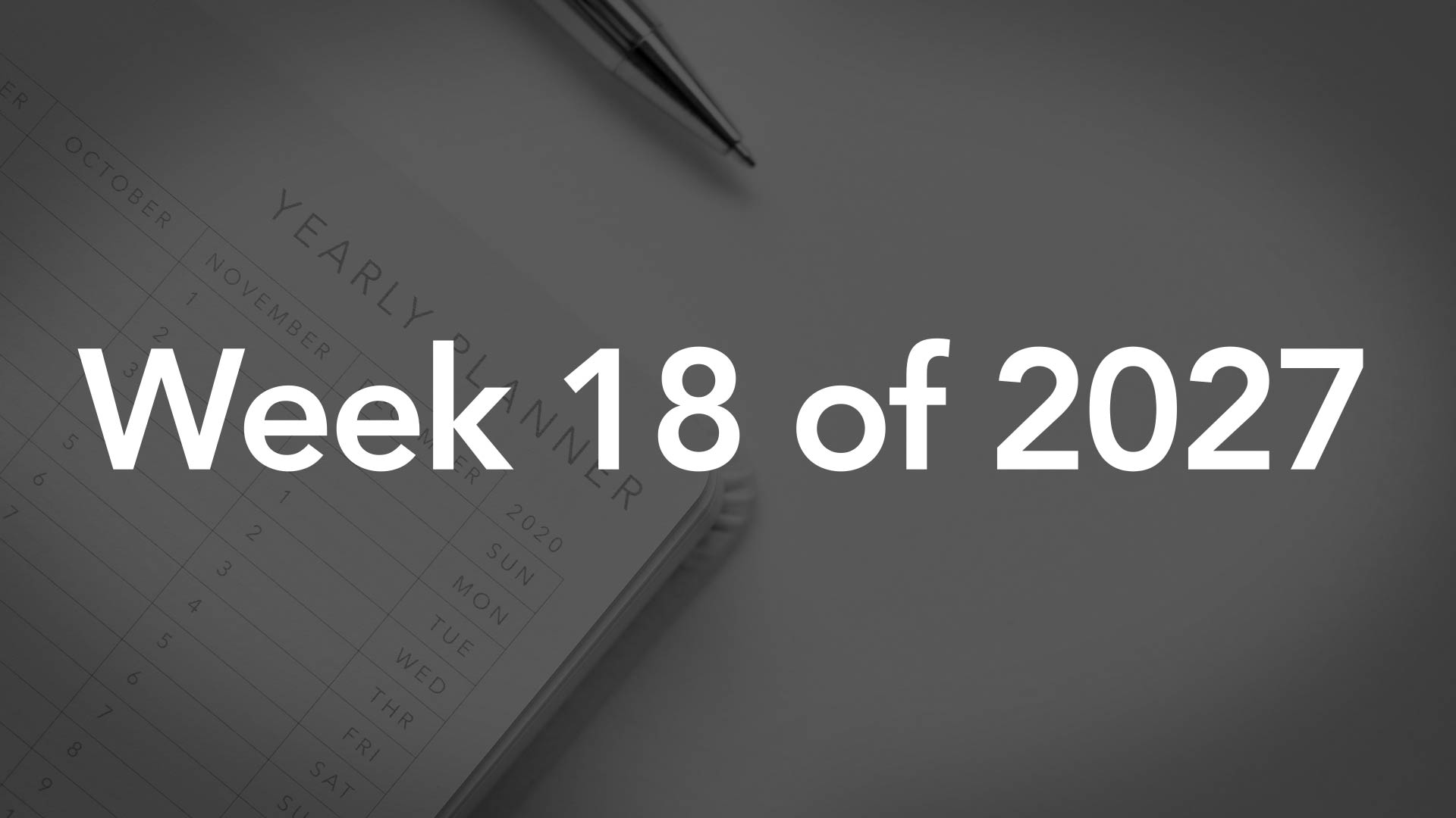 Title Image for Week 18 of 2027