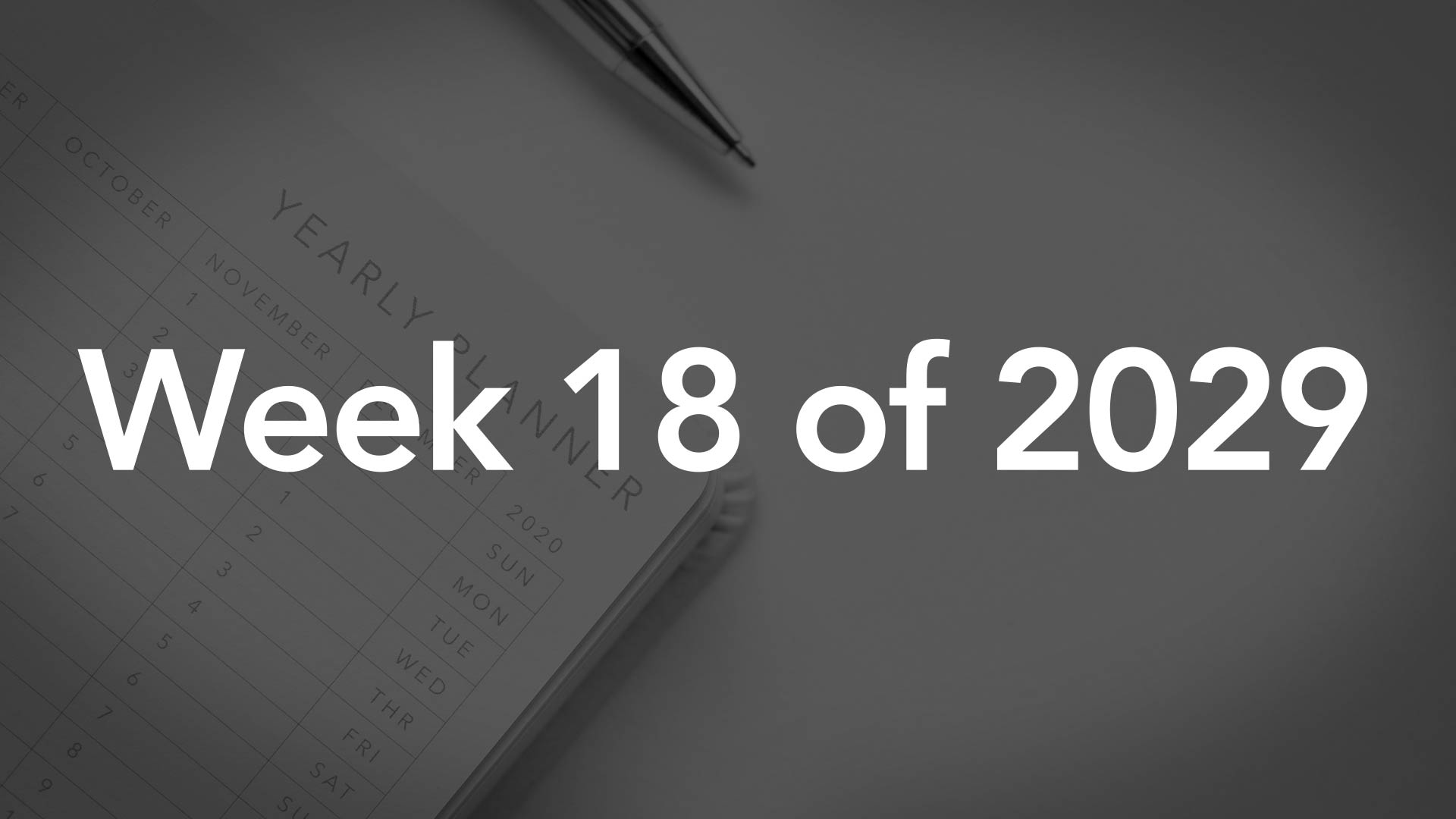 Title Image for Week 18 of 2029