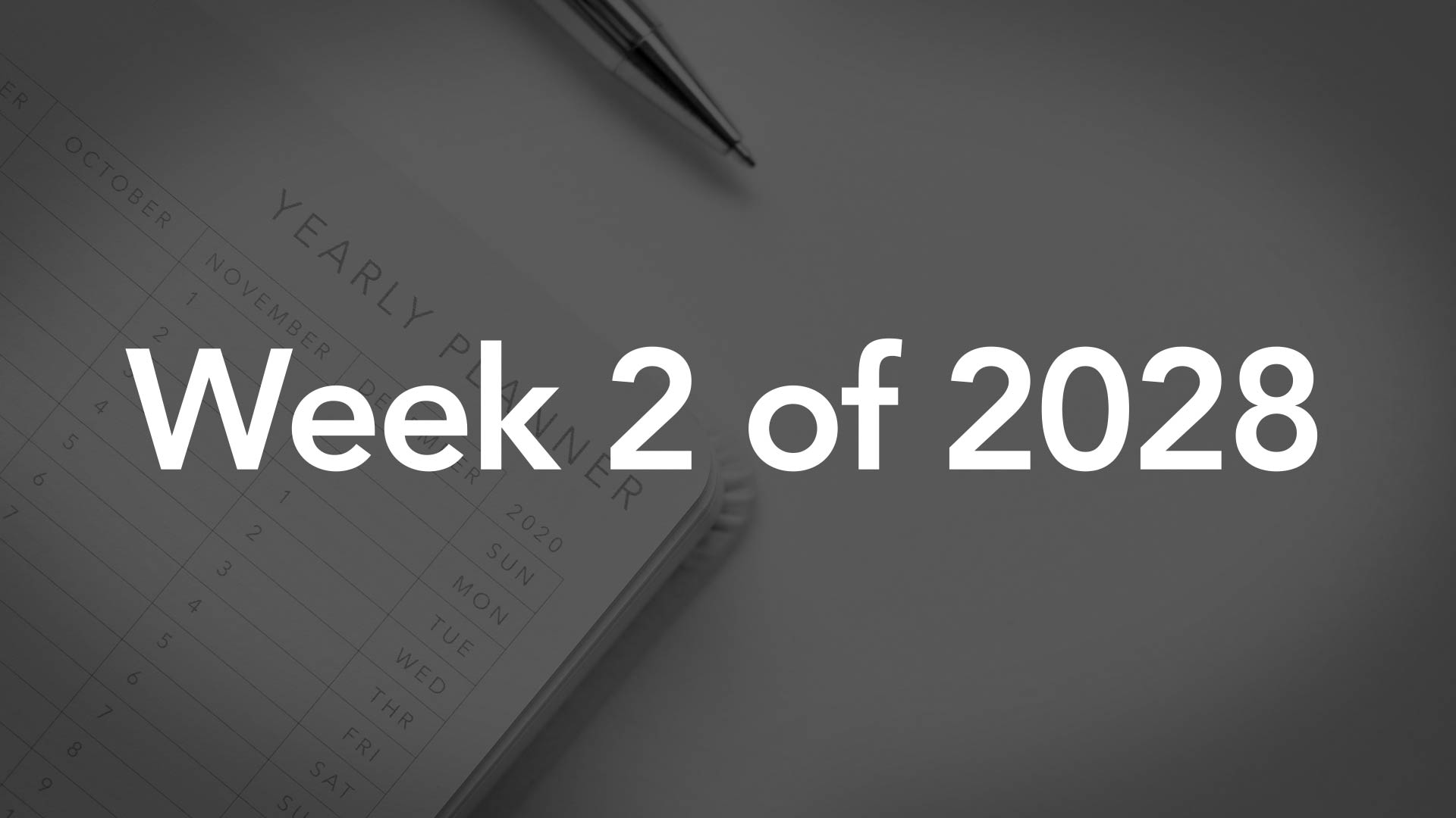 Title Image for Week 2 of 2028