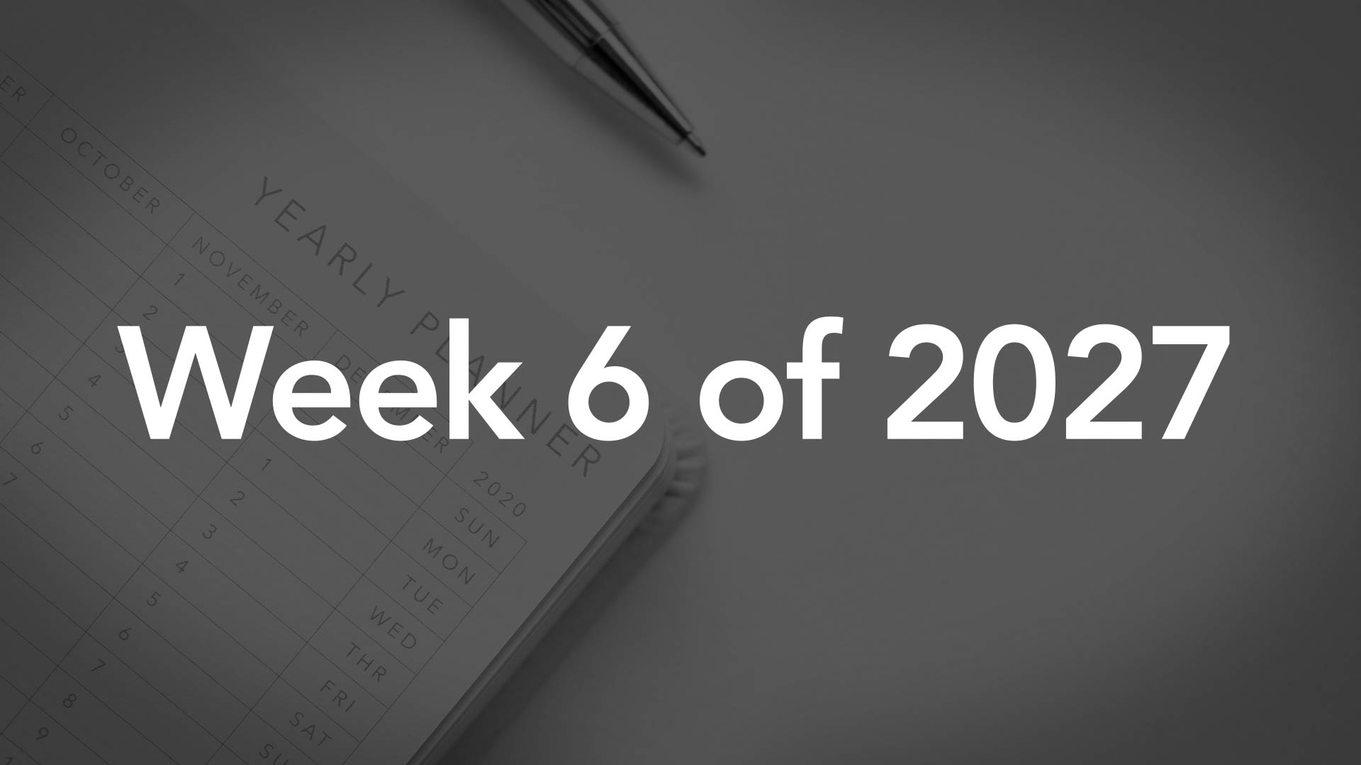 Title Image for Week 6 of 2027