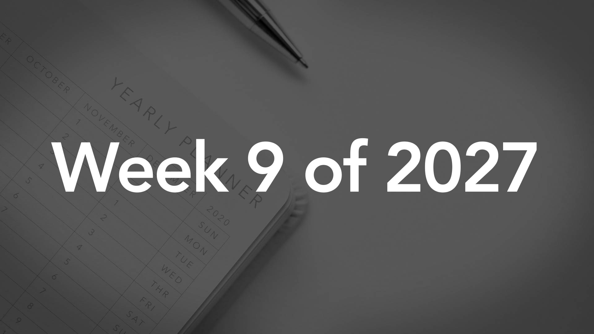 Title Image for Week 9 of 2027