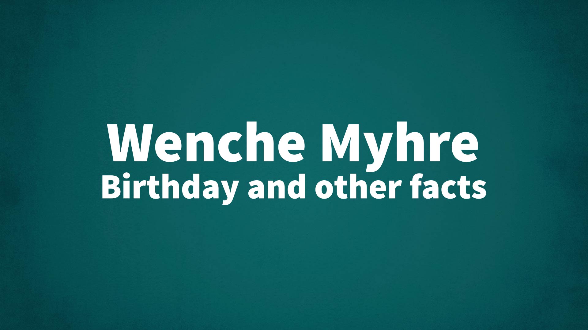 title image for Wenche Myhre birthday