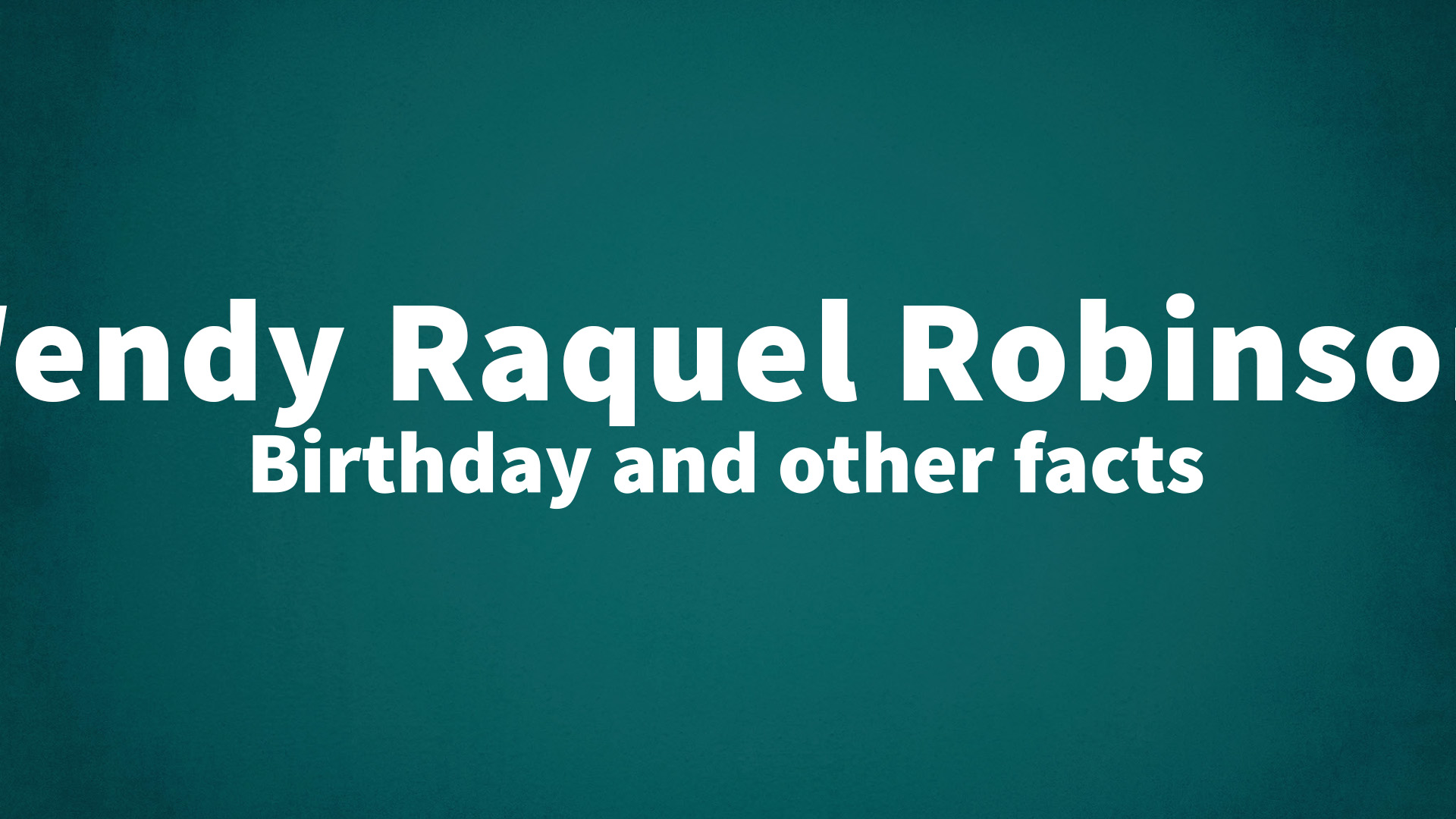 title image for Wendy Raquel Robinson birthday