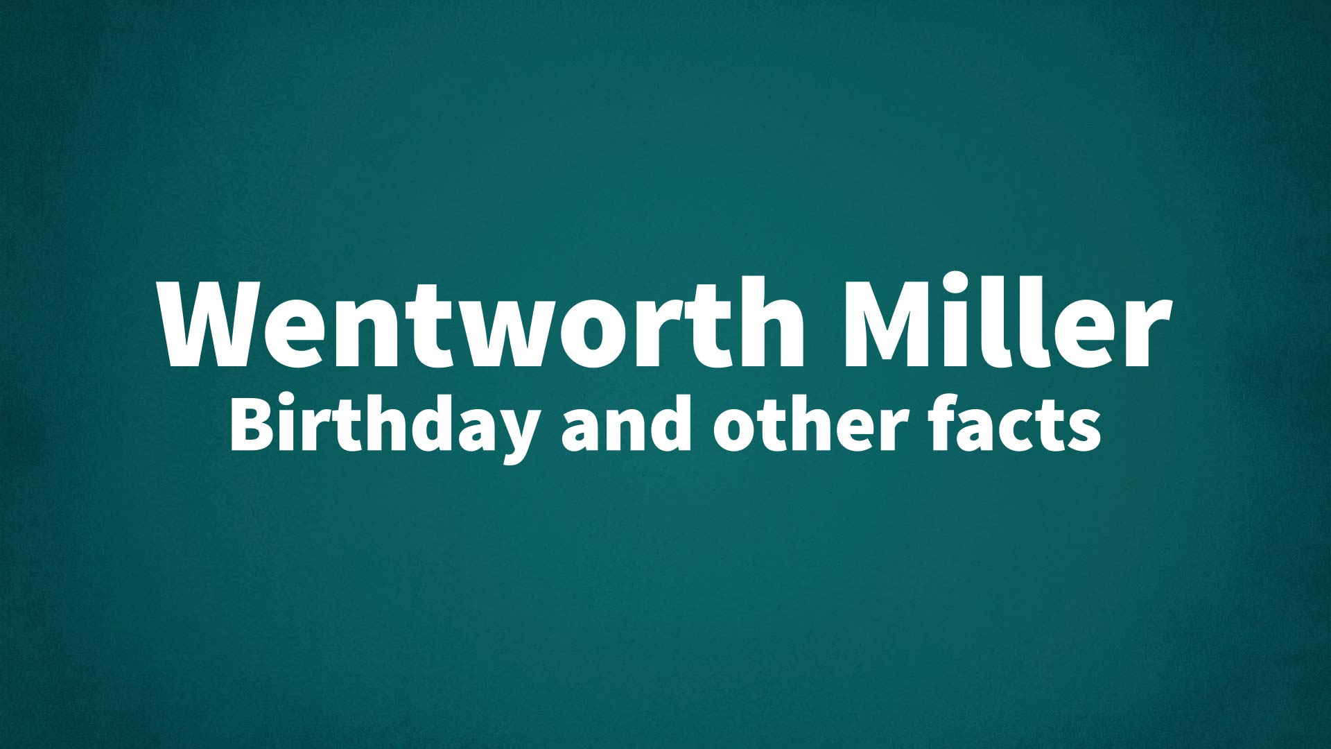 title image for Wentworth Miller birthday