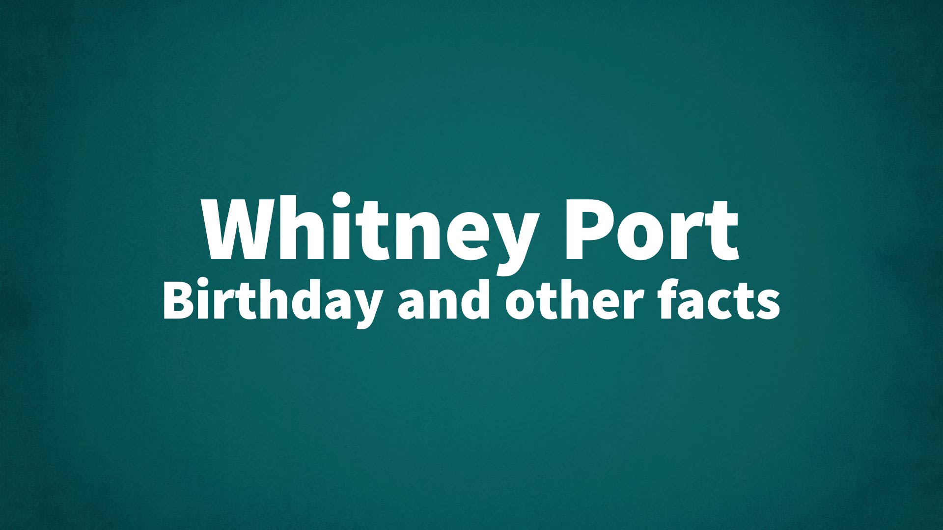 title image for Whitney Port birthday
