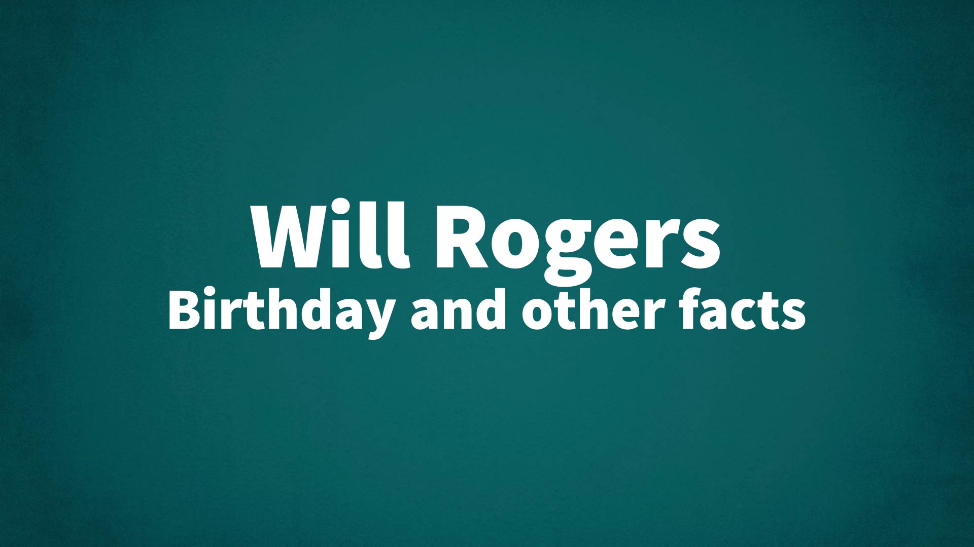 title image for Will Rogers birthday