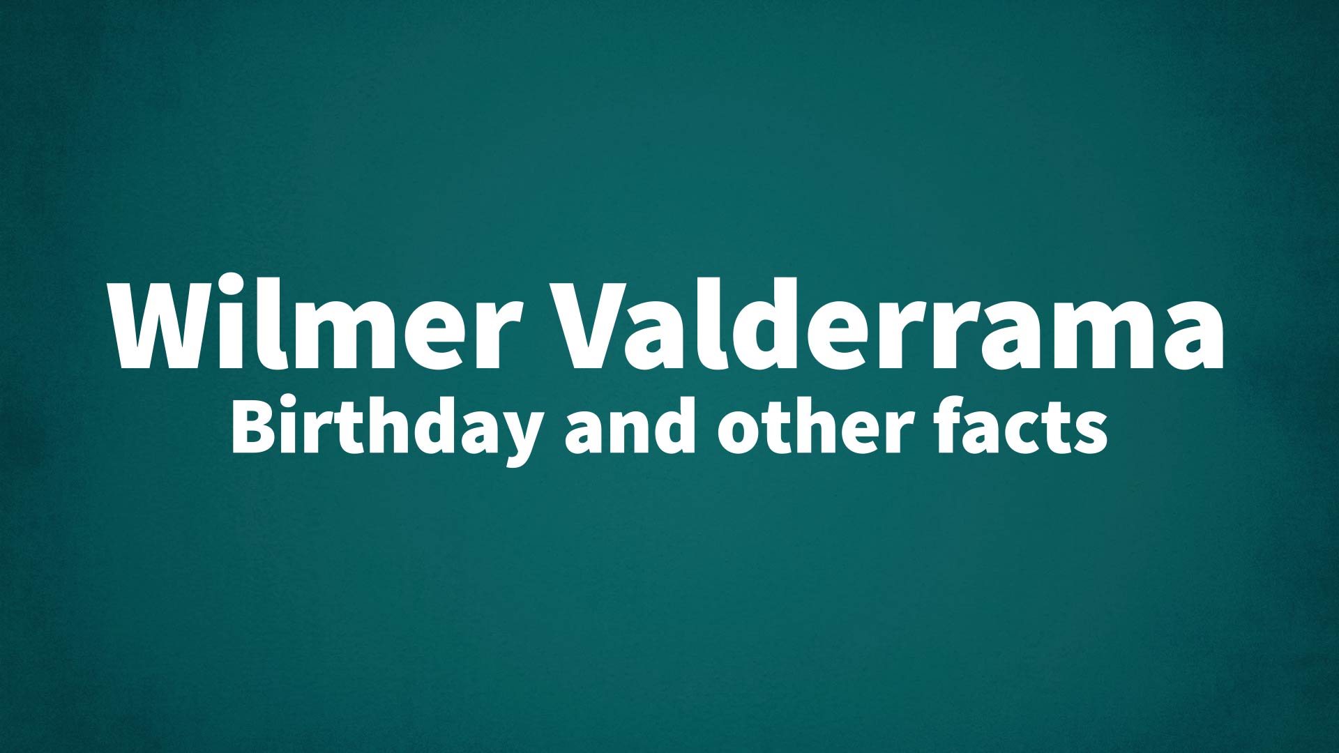 title image for Wilmer Valderrama birthday
