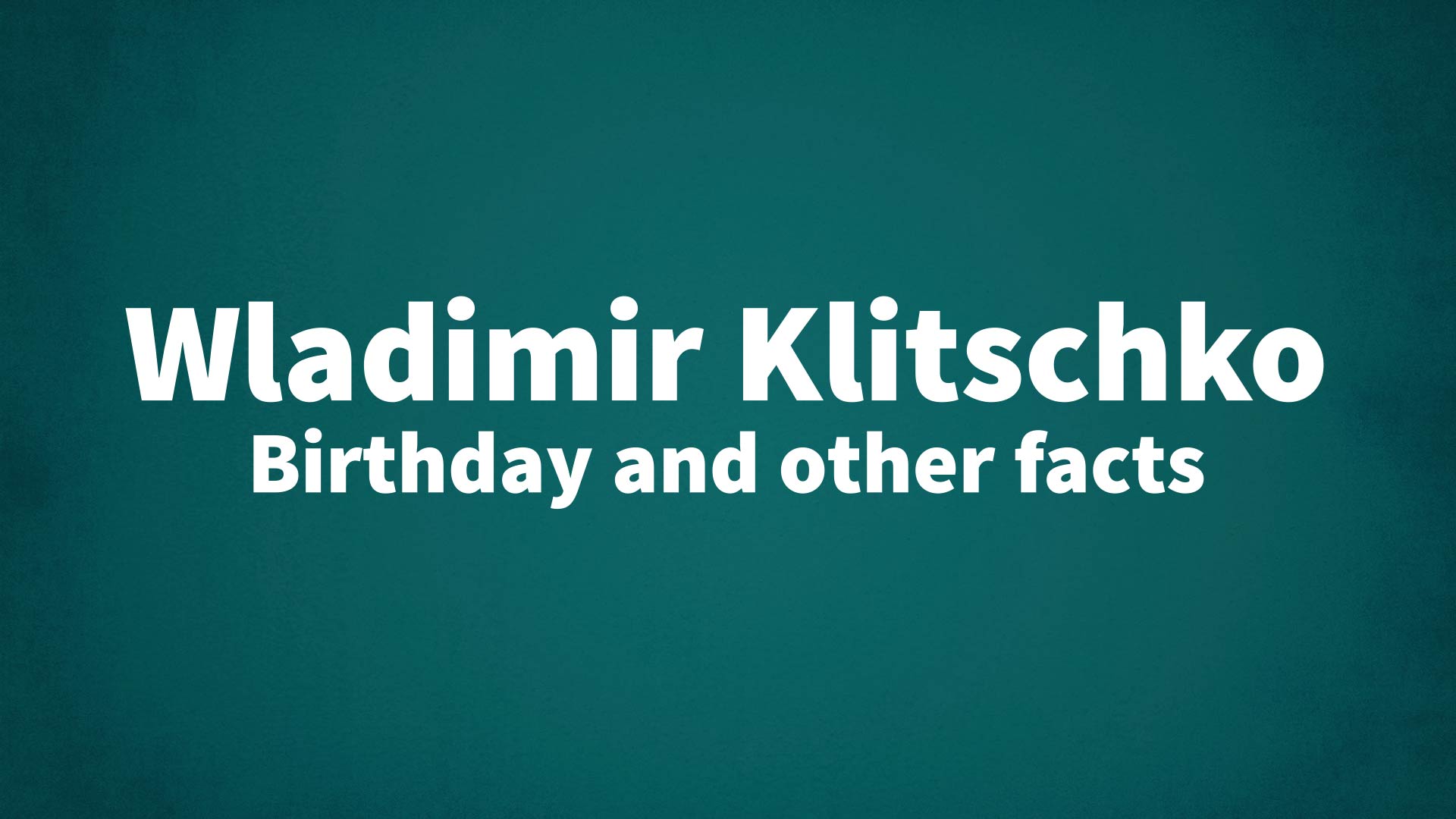 title image for Wladimir Klitschko birthday