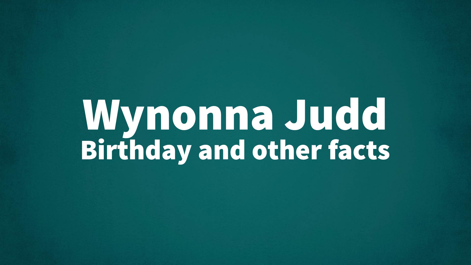 title image for Wynonna Judd birthday