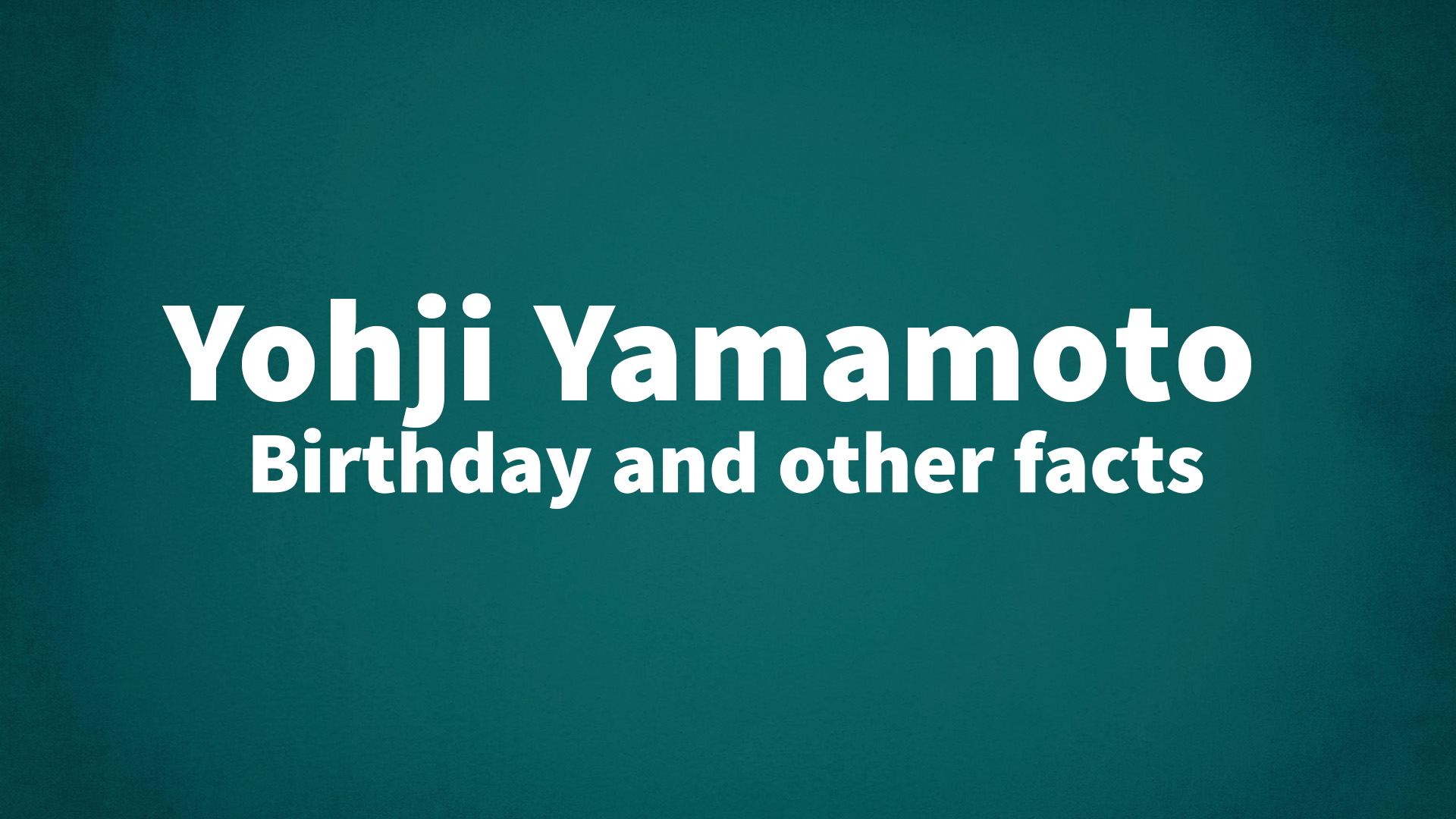 title image for Yohji Yamamoto birthday