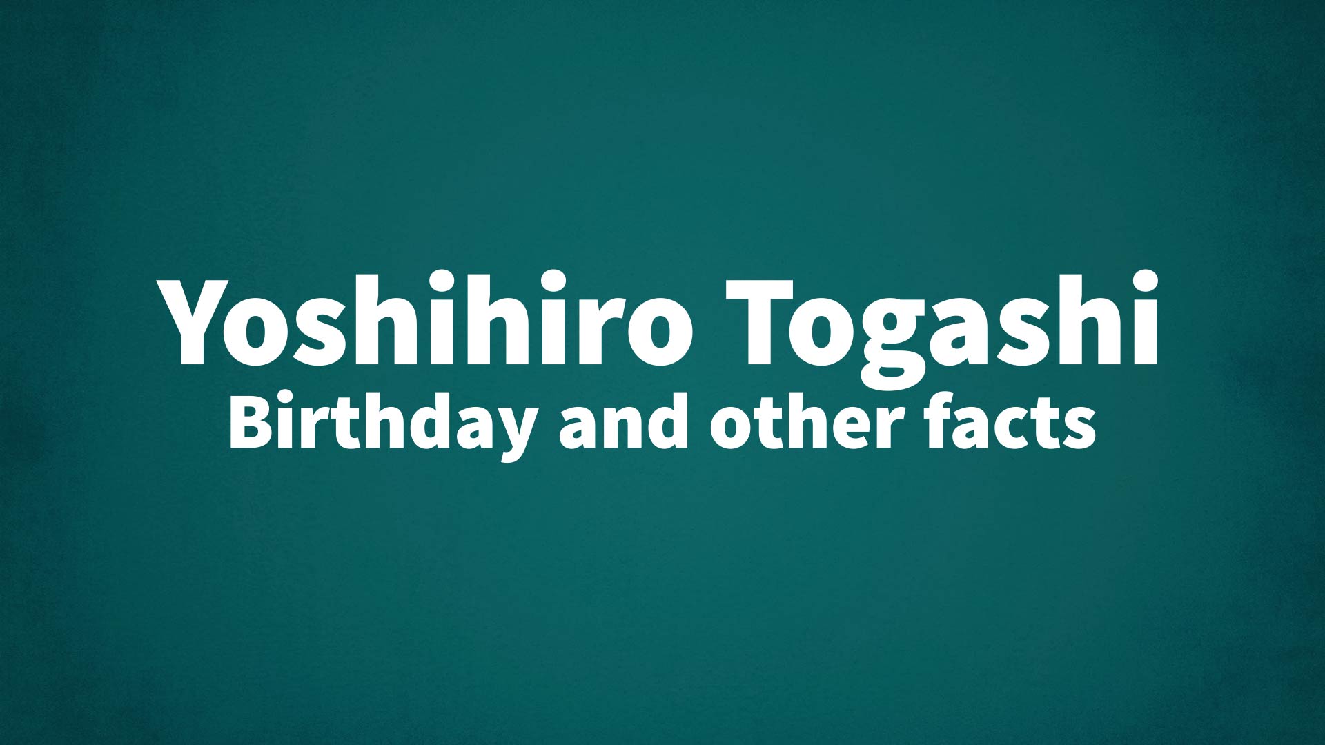 title image for Yoshihiro Togashi birthday
