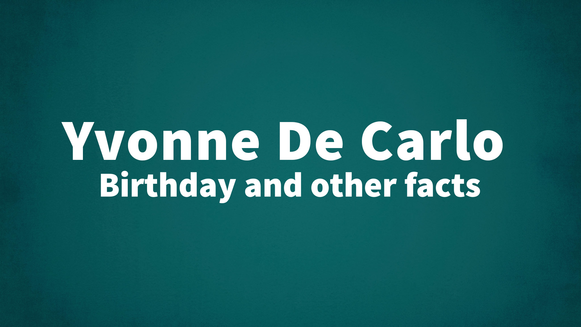 title image for Yvonne De Carlo birthday