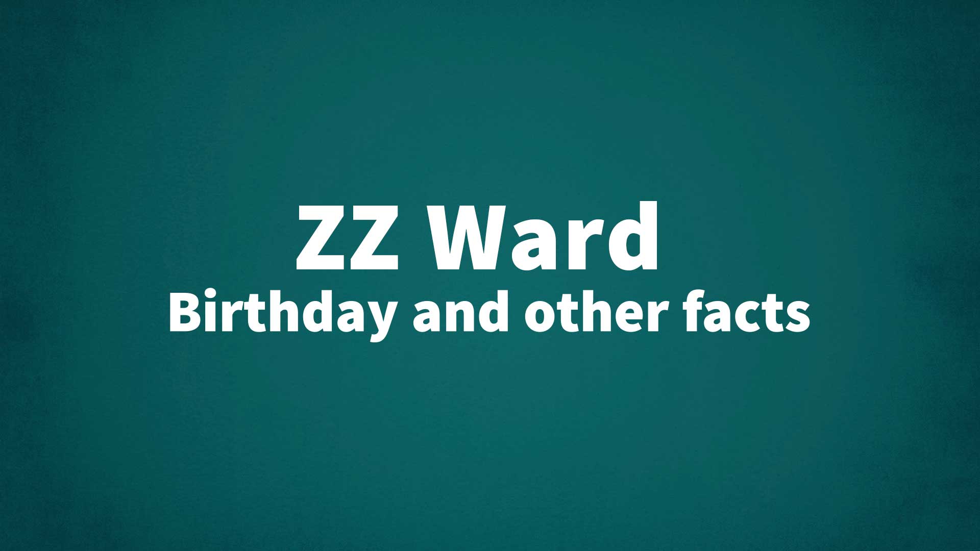 title image for ZZ Ward birthday