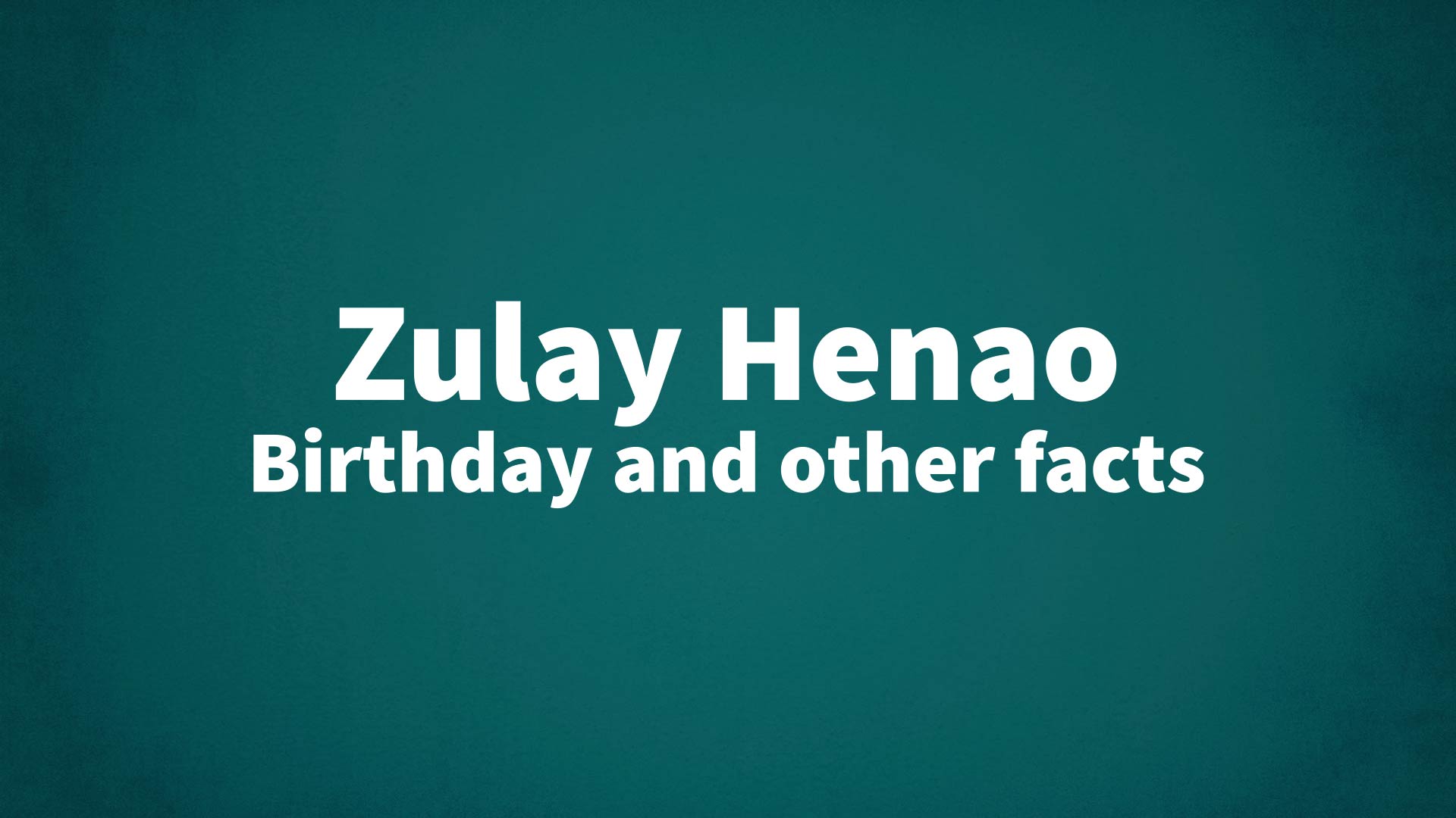 title image for Zulay Henao birthday