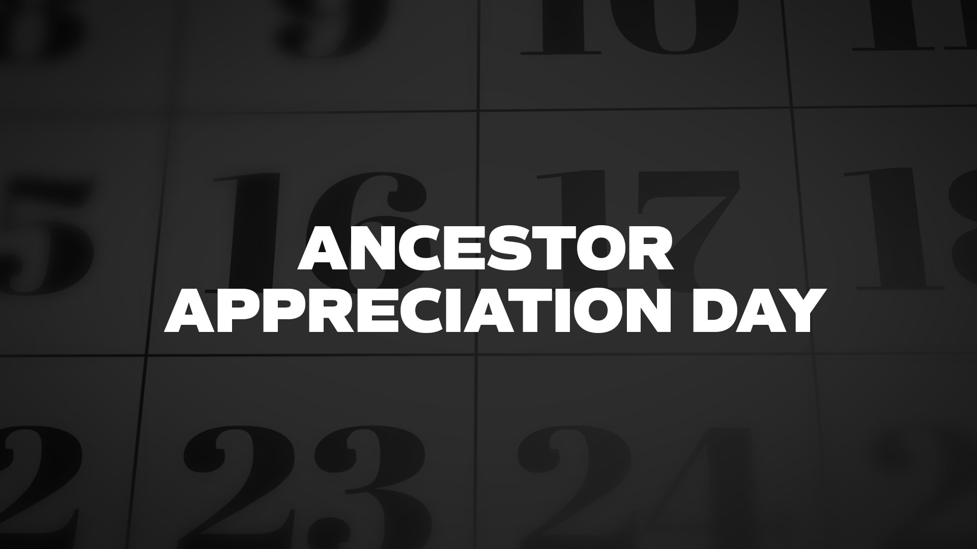 Title image for Ancestor Appreciation Day