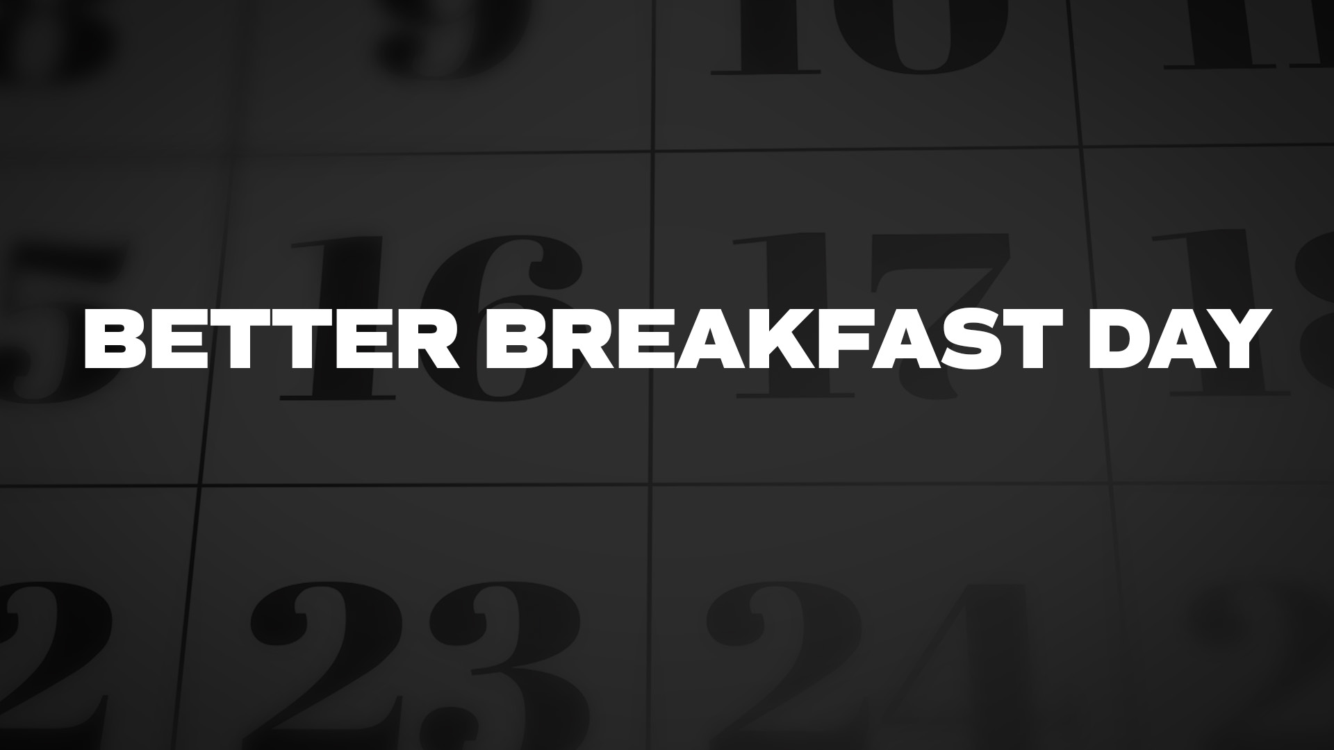 Title image for Better Breakfast Day