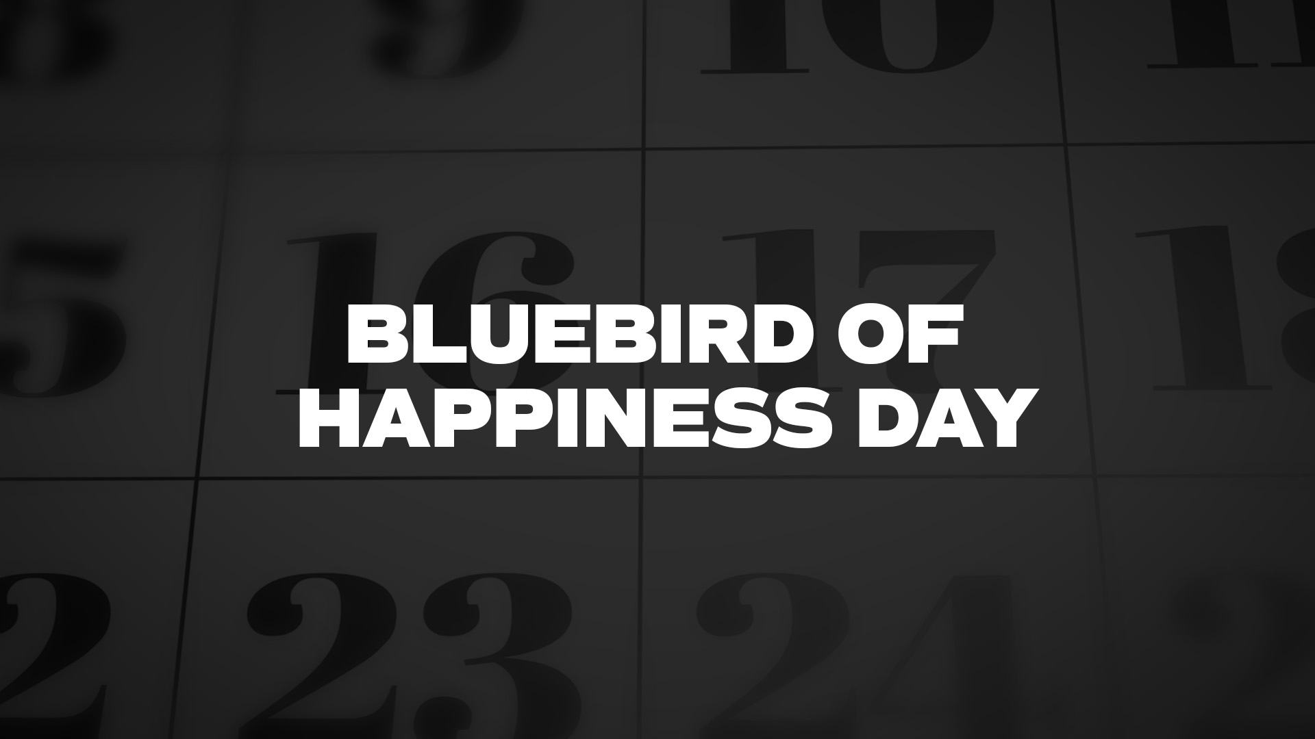 Title image for Bluebird Of Happiness Day