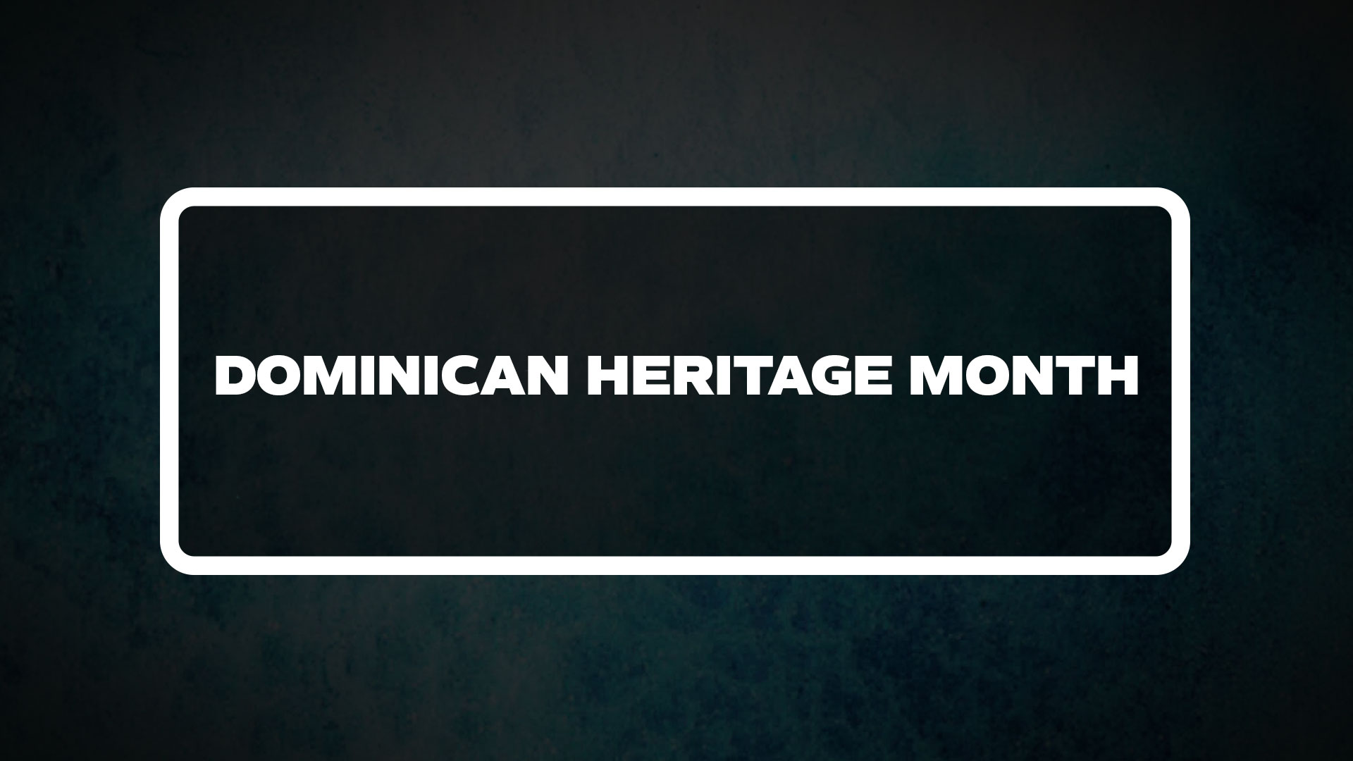 title image for Dominican Heritage Month